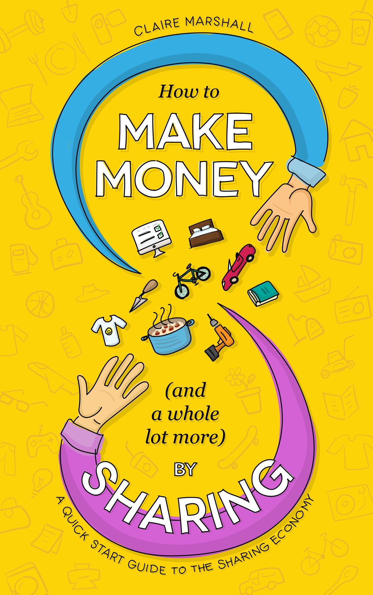 How to Make Money (and a whole lot more) by Sharing.