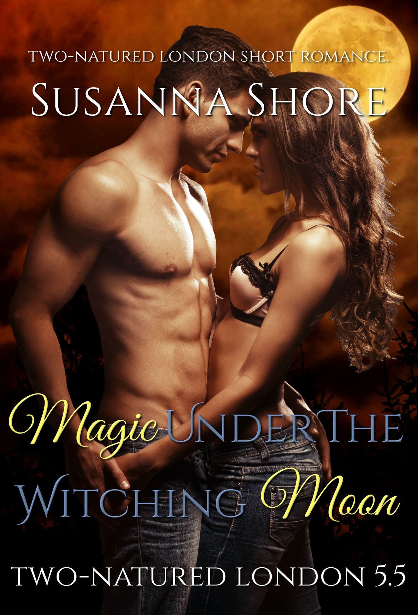 Magic Under the Witching Moon. Two-Natured London 5.5.