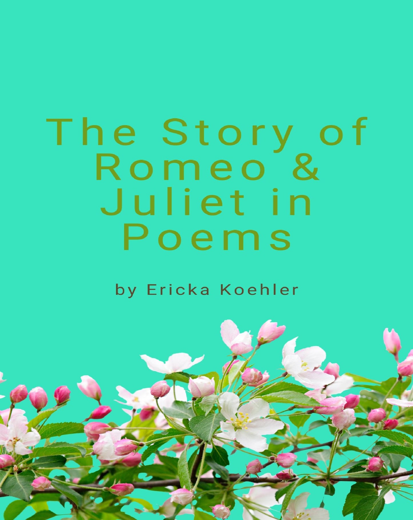 The Story of Romeo & Juliet in Poems