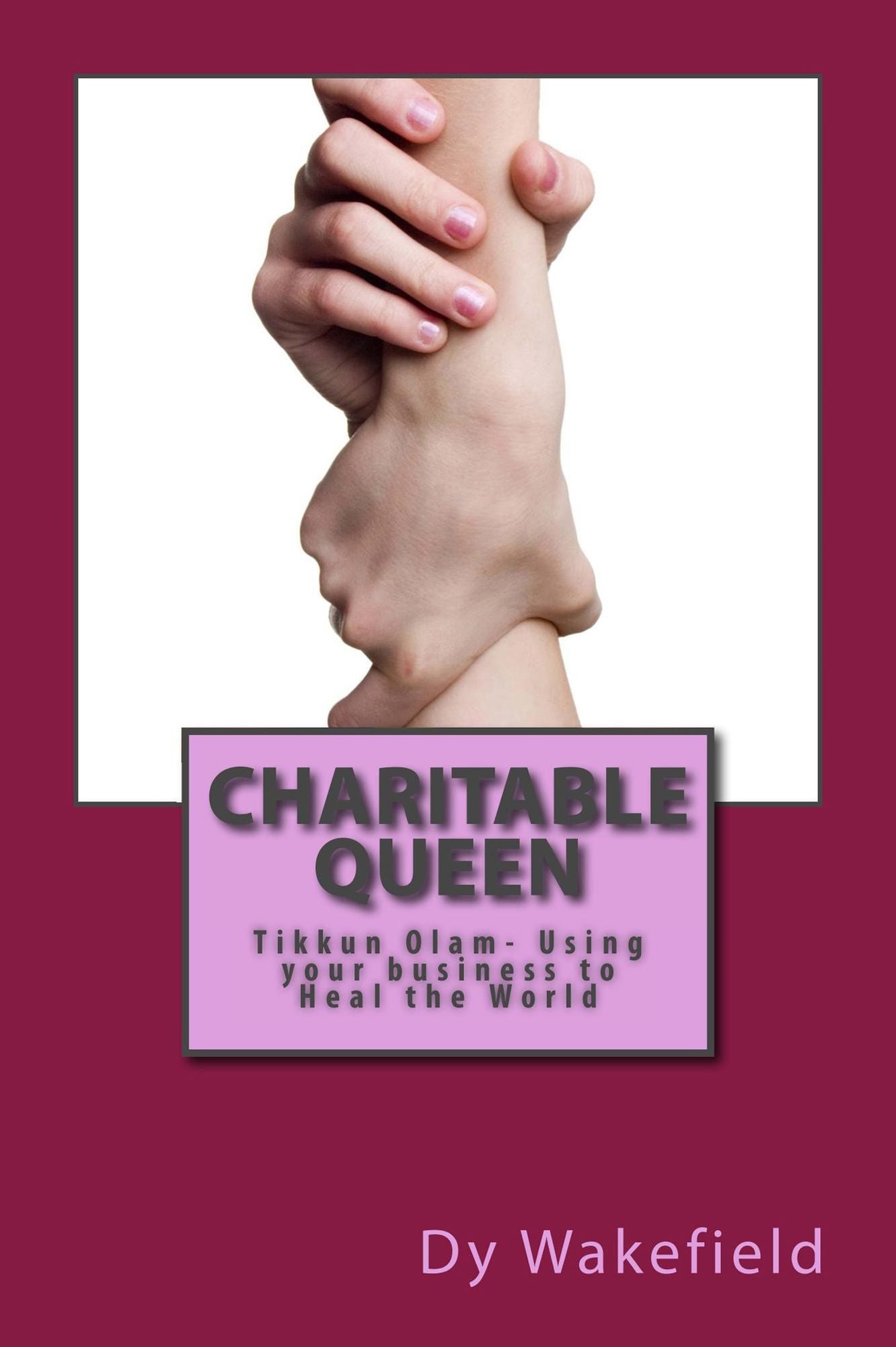 Charitable Queen: Tikkun Olam - Using your business to Heal the World