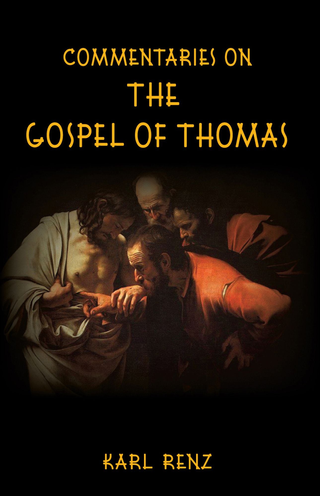 Commentaries On The Gospel Of Thomas