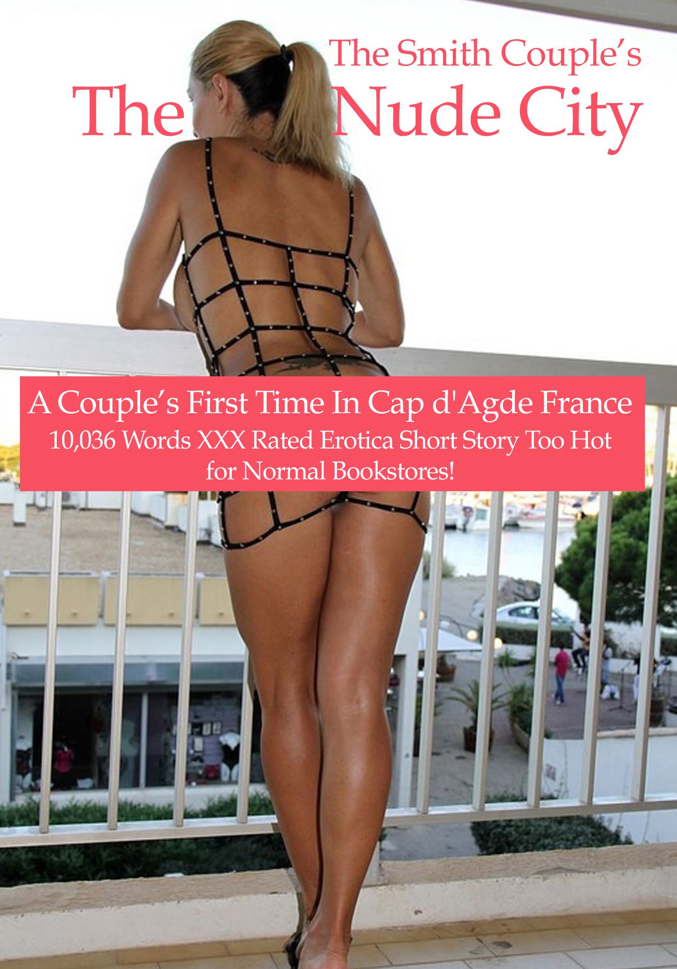The Nude City, A Couple's First Visit to Cap d' Age, France!