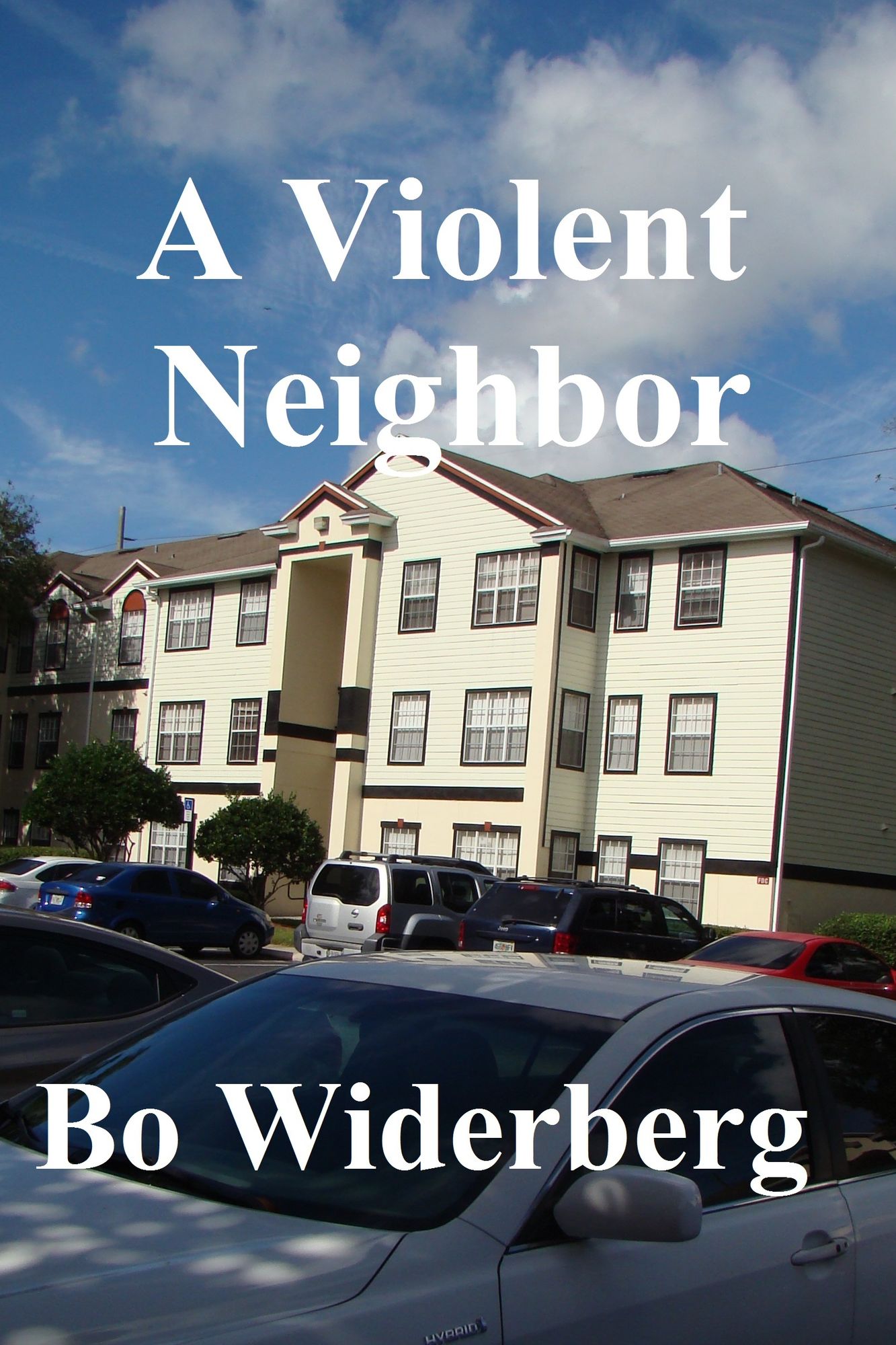 A Violent Neighbor
