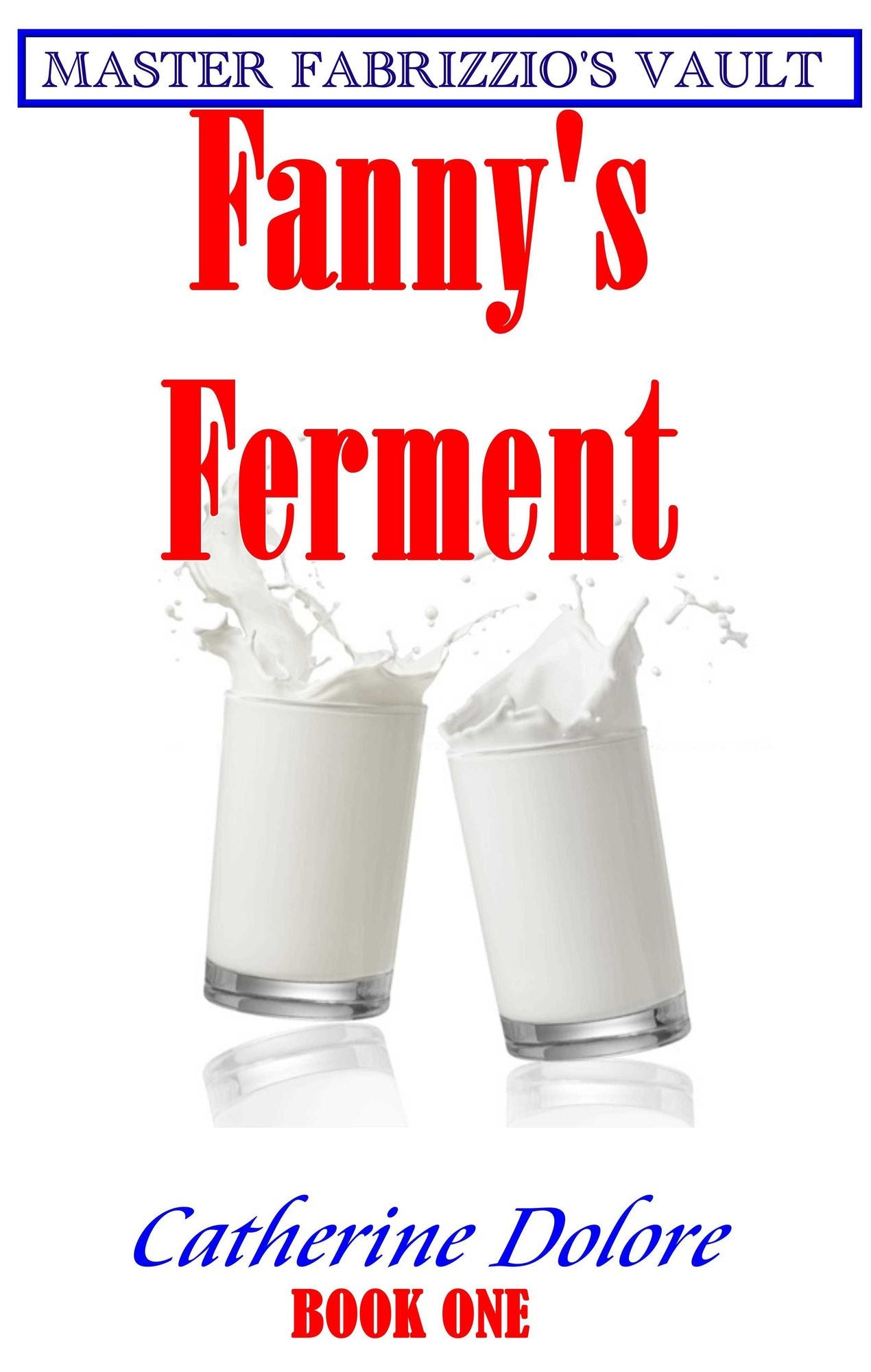 Master Fabrizzio's Vault: Fanny's Ferment (Book One)