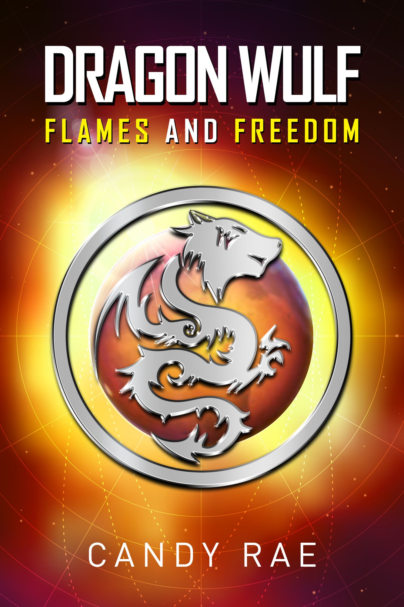 Flames and Freedom (Dragon Wulf 3)