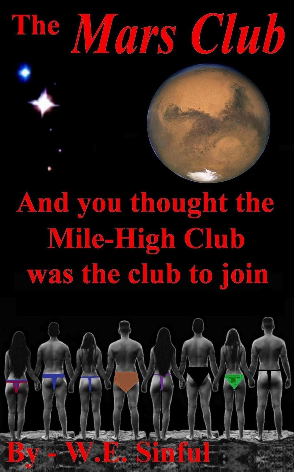 The Mars Club: And You Thought the Mile-High Club Was the Club to Join
