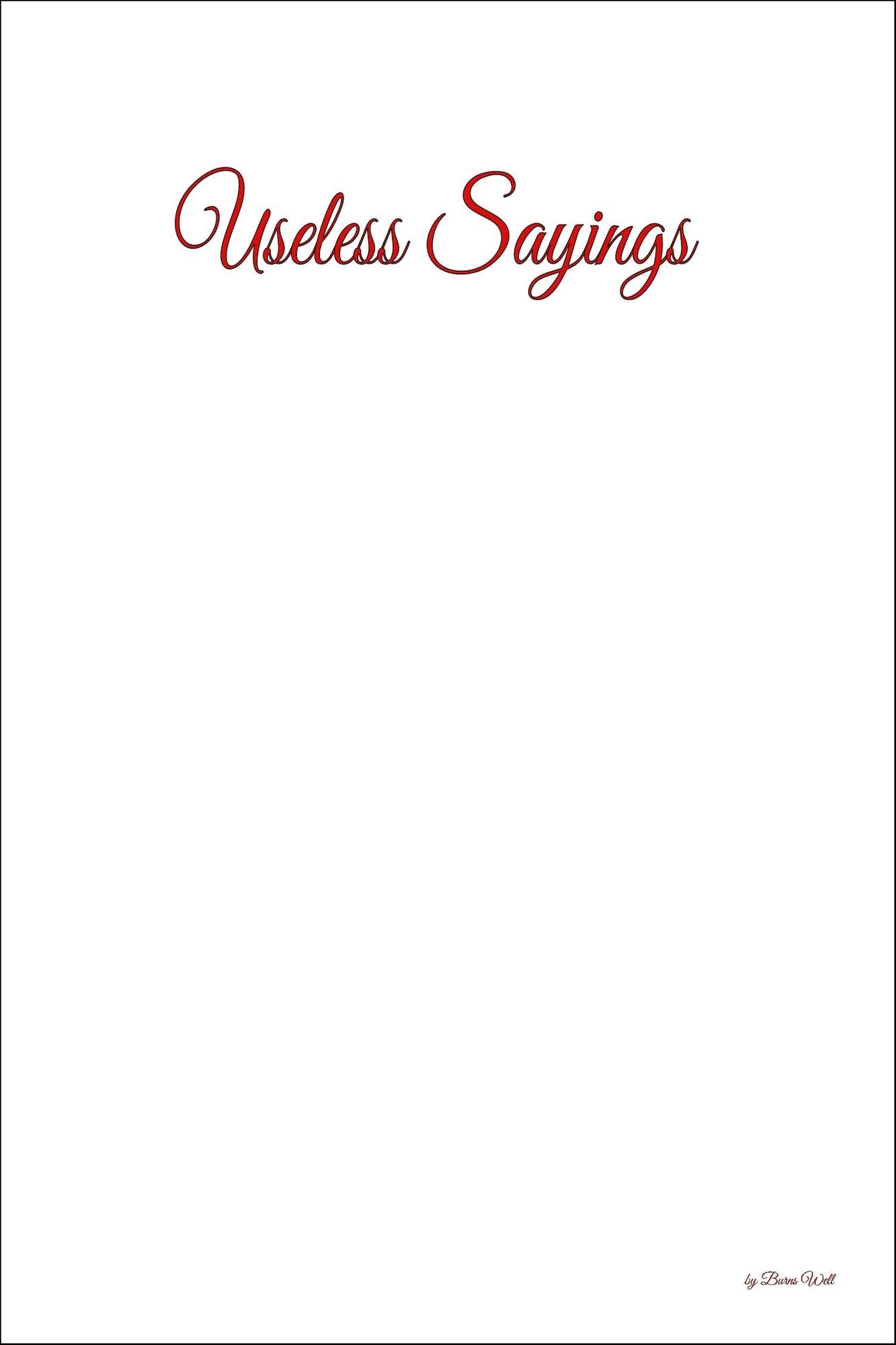 Useless Sayings