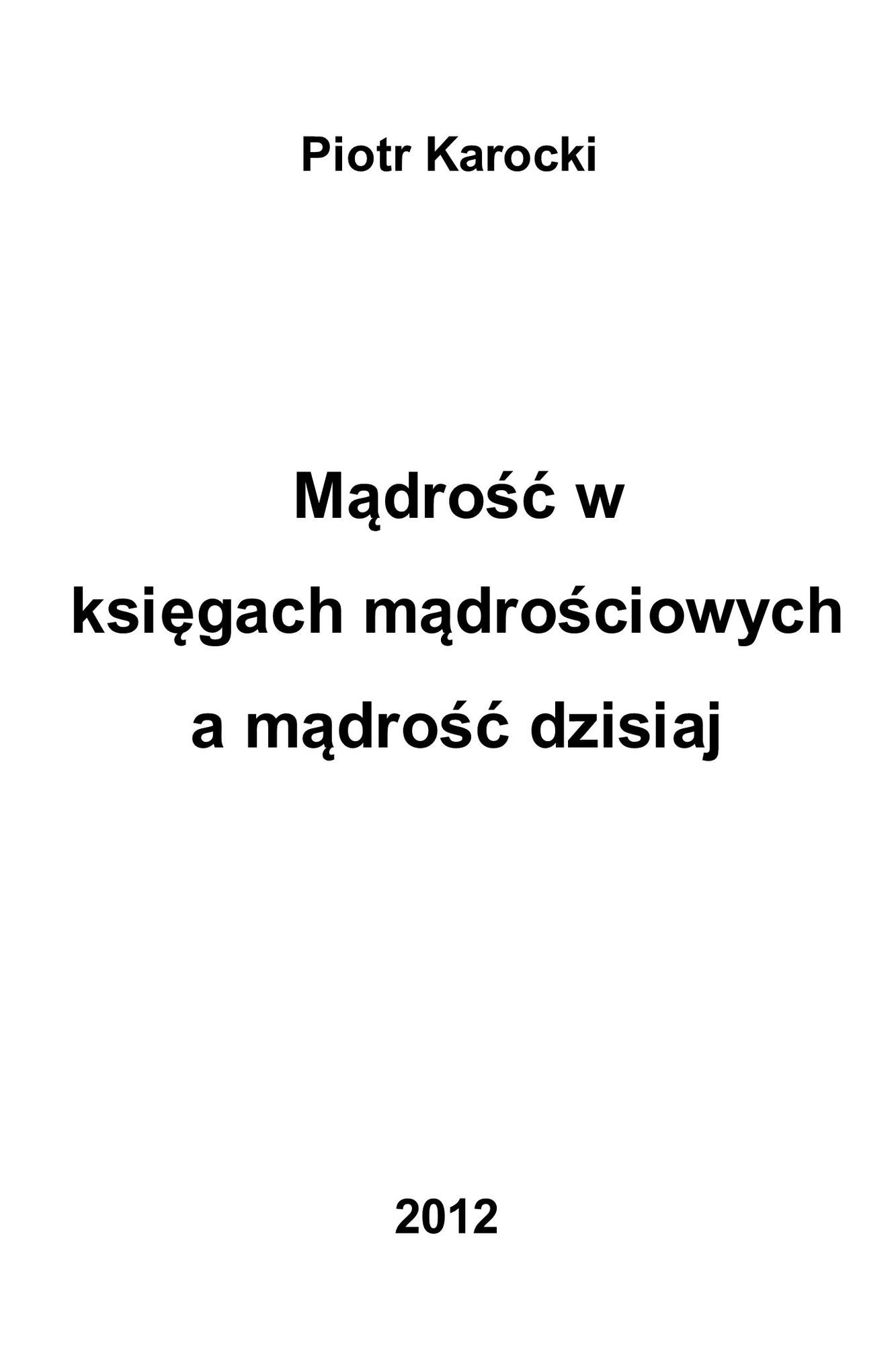 Madrosc w ksiegach madrosciowych a madrosc dzisiaj