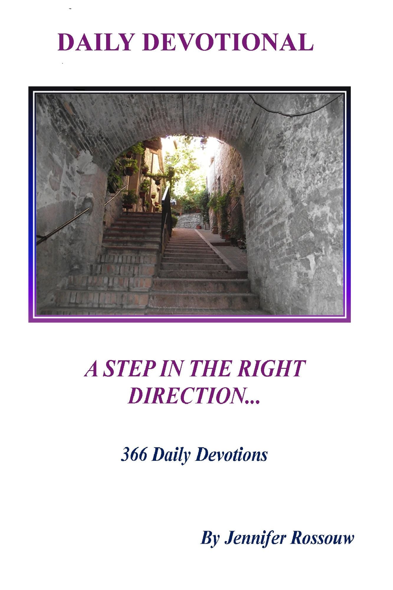 A Step In The Right Direction: Daily Devotional