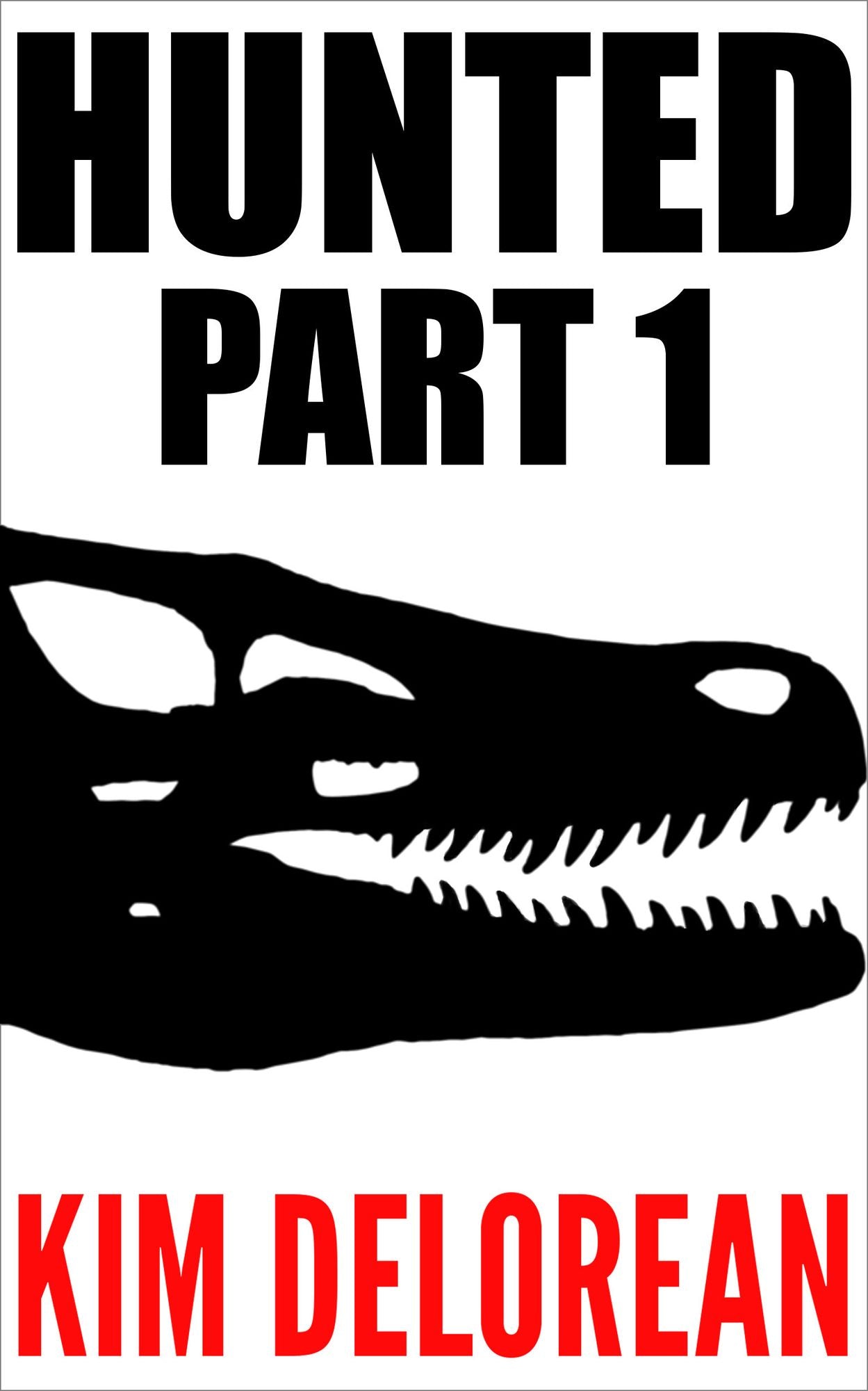 Hunted: Part 1