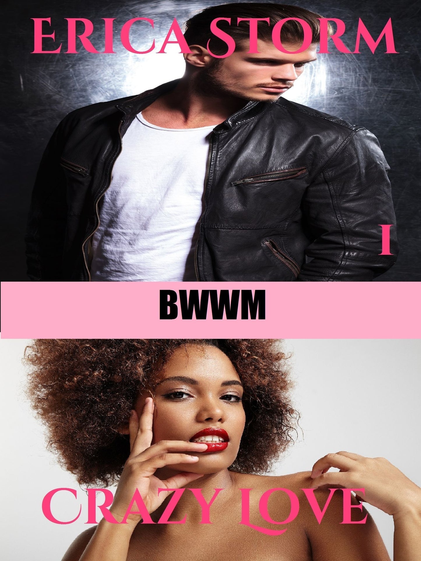 Crazy Love (Part 1)