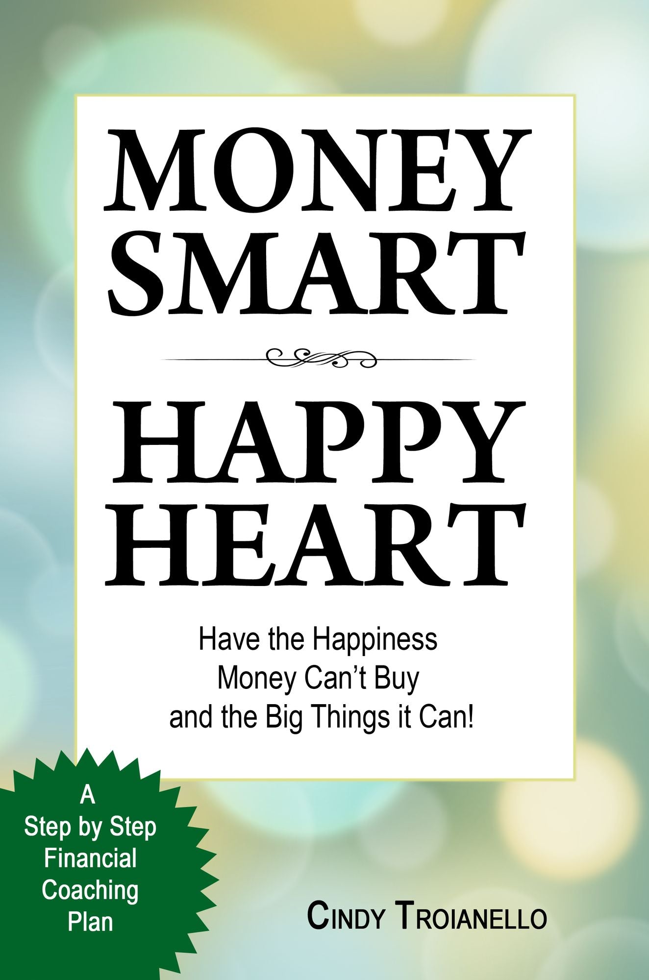 Money Smart Happy Heart
