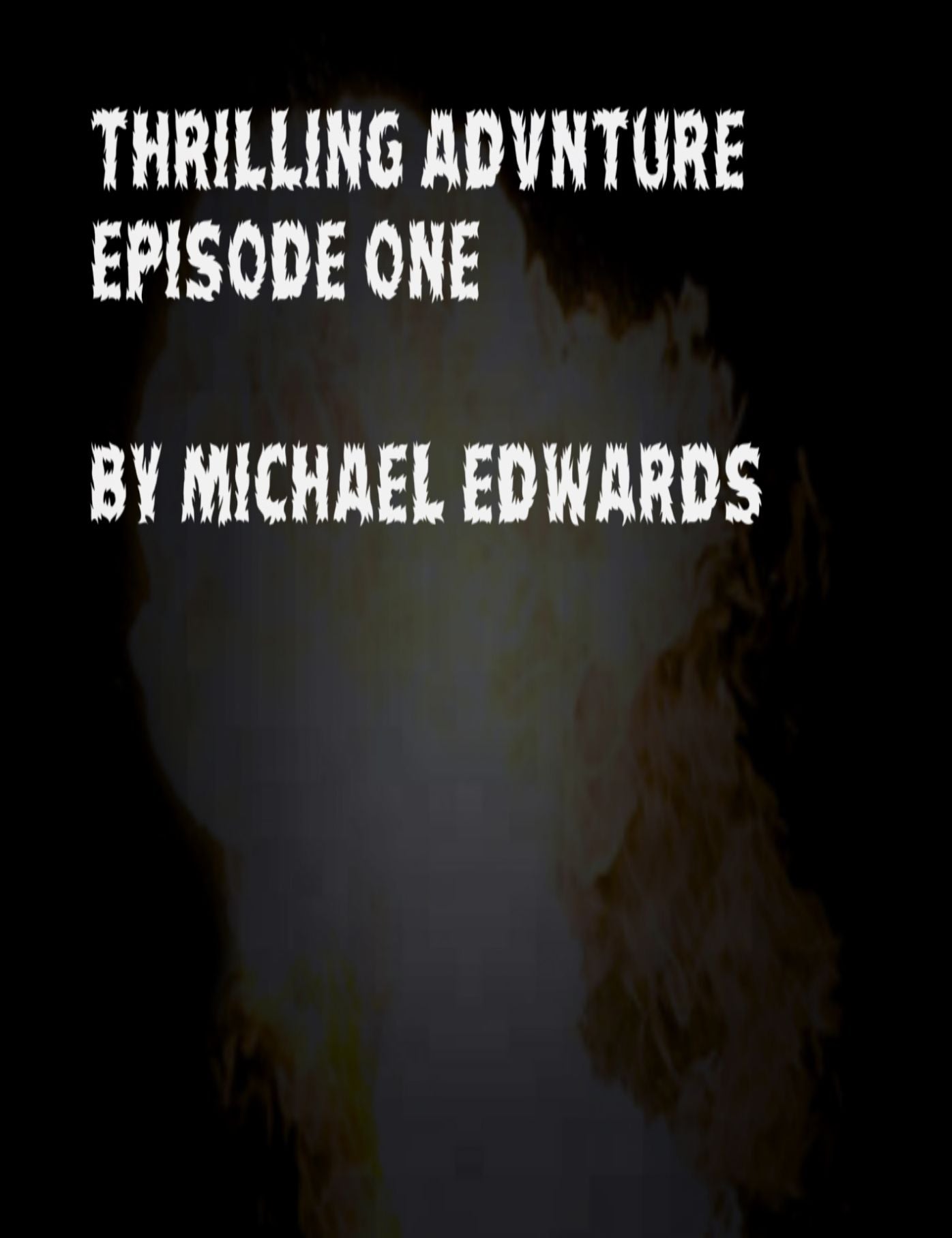 Thrilling Adventure Episode 1