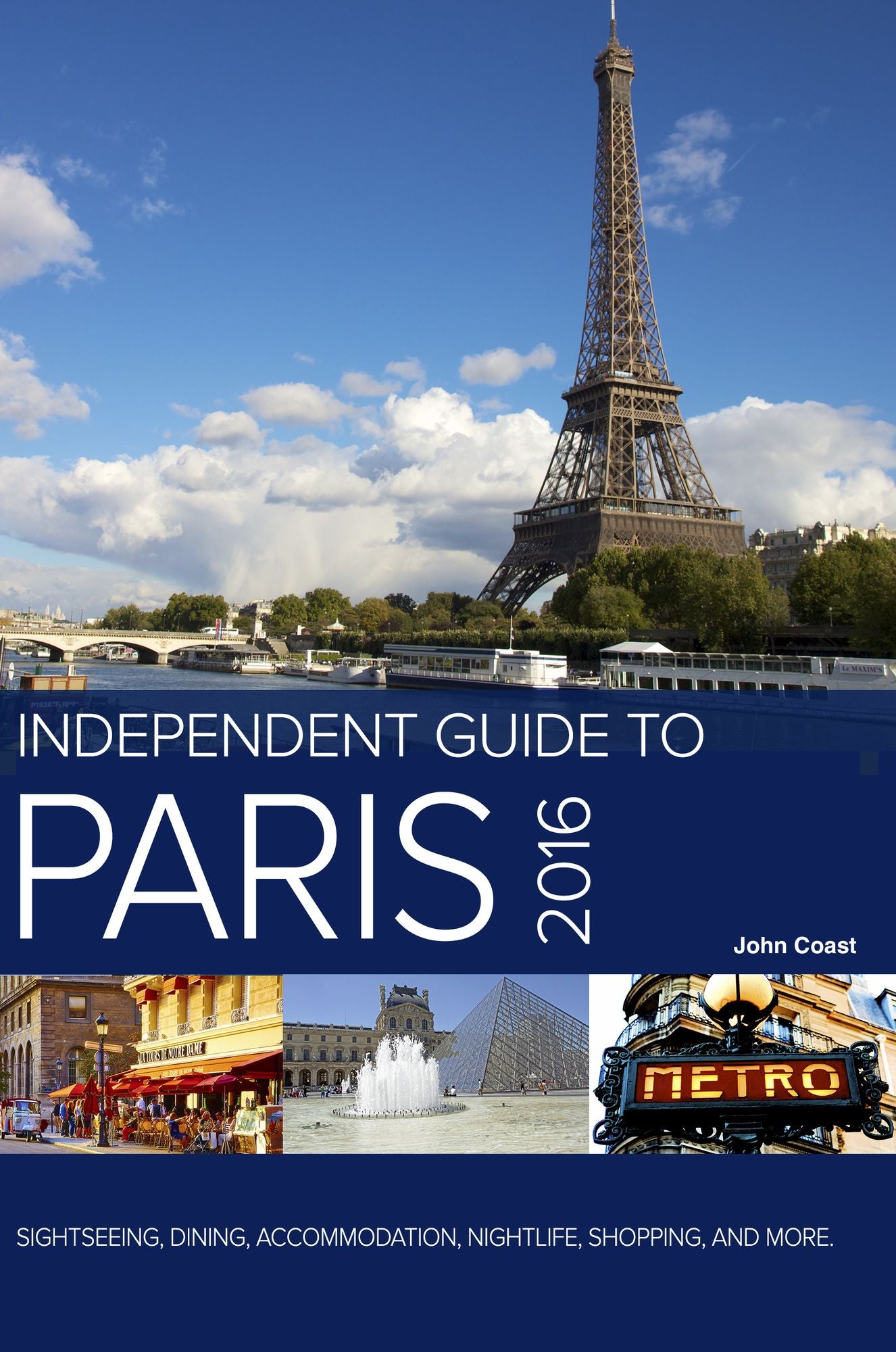 The Independent Guide to Paris 2016 (Travel Guide)