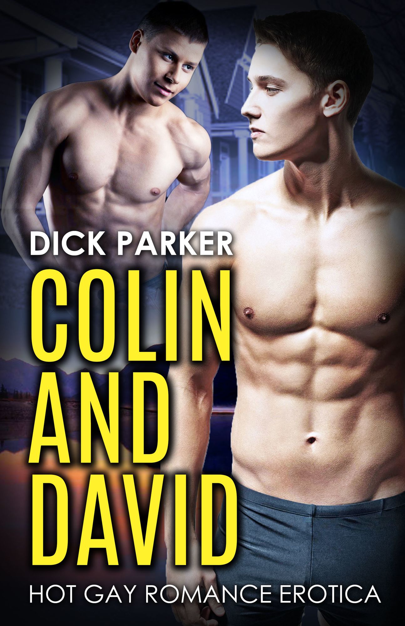 Colin and David: Hot Gay Romance Erotica