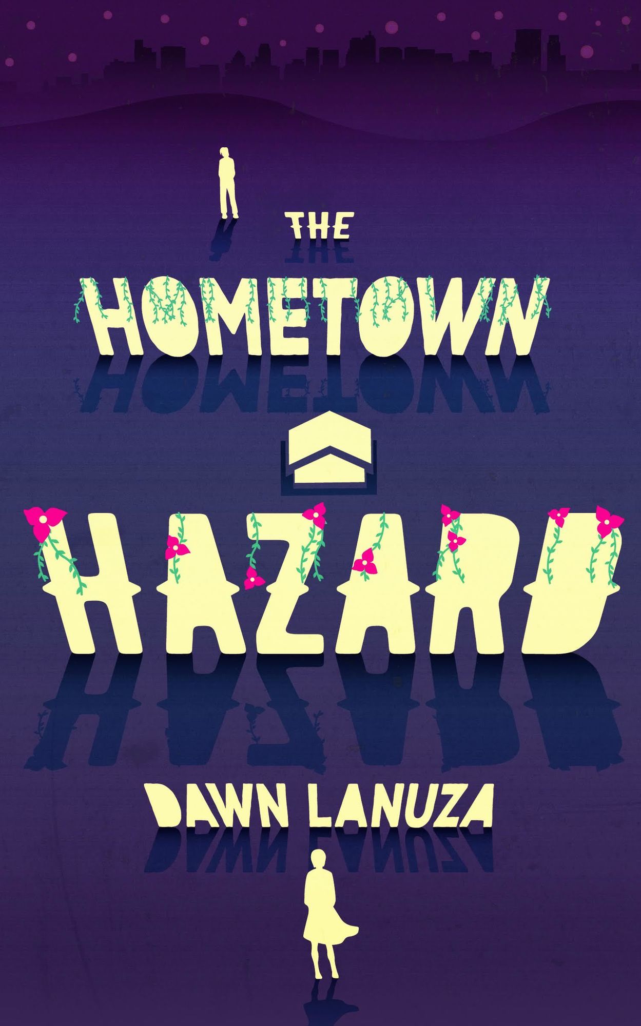 The Hometown Hazard