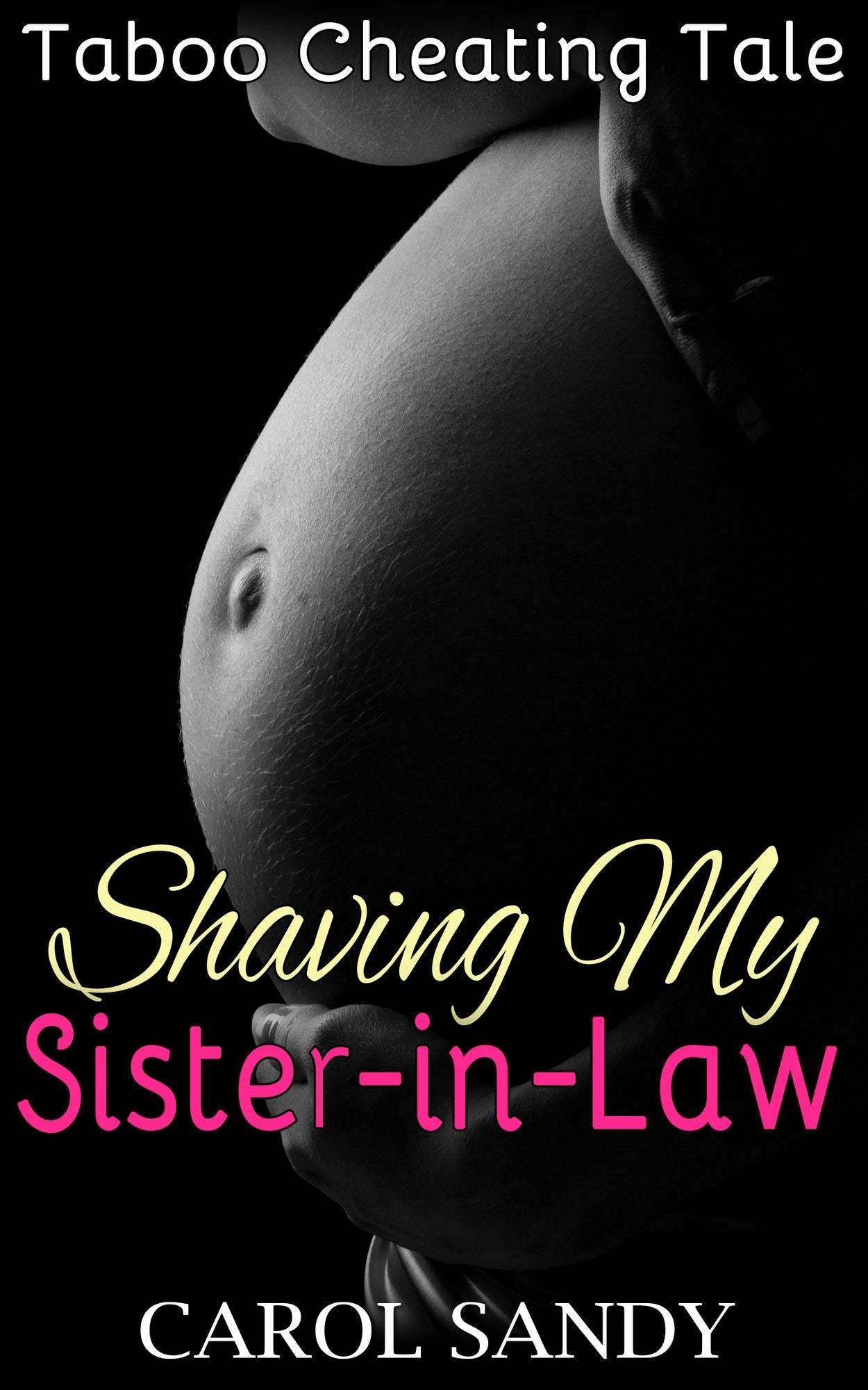 Shaving My Sister-In-Law: Taboo Cheating Tale