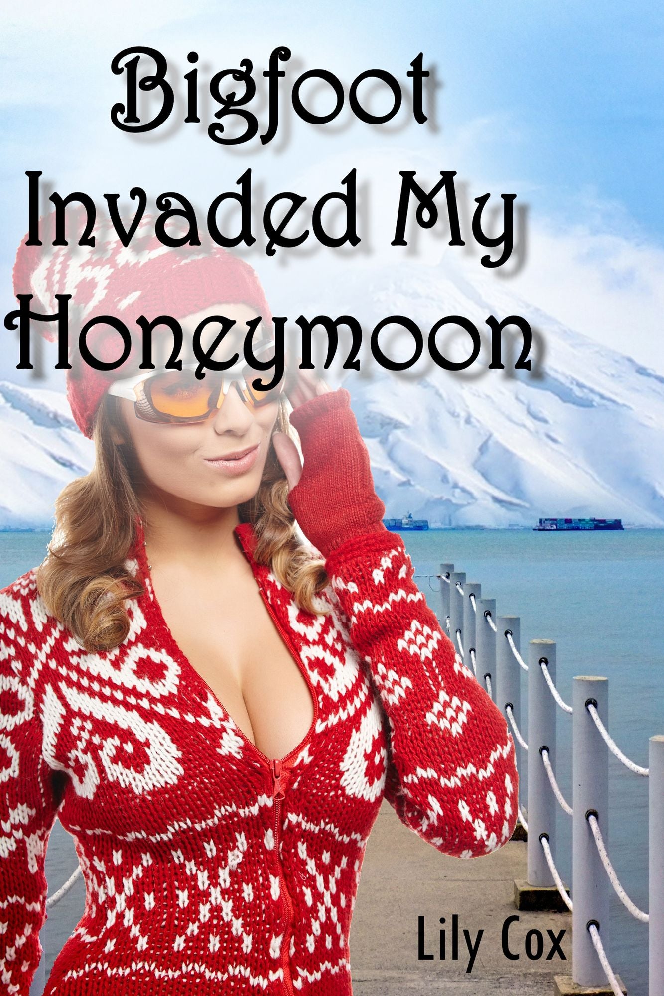 Bigfoot Invaded My Honeymoon