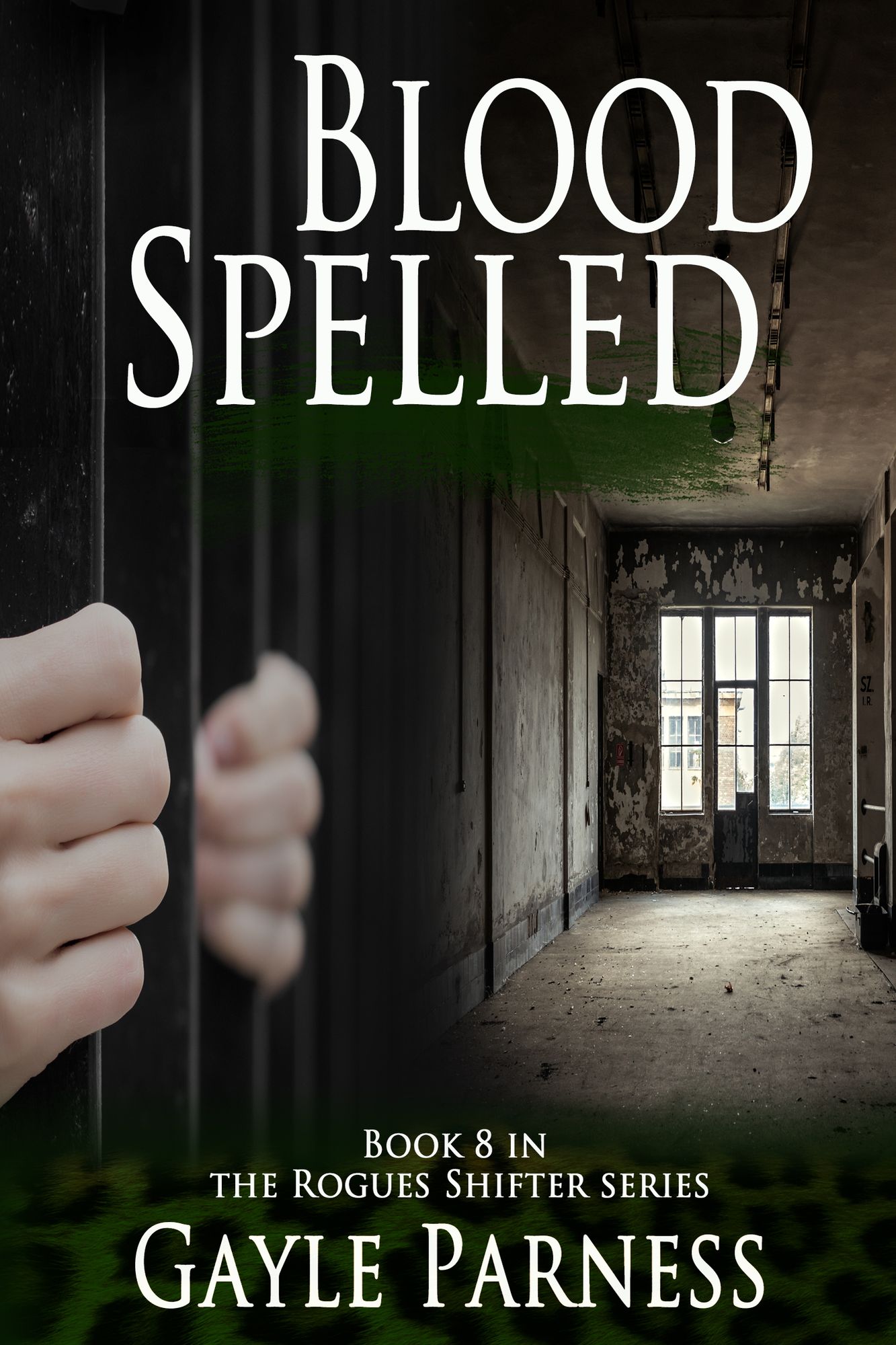 Blood Spelled: Book 8 Rogues Shifter Series