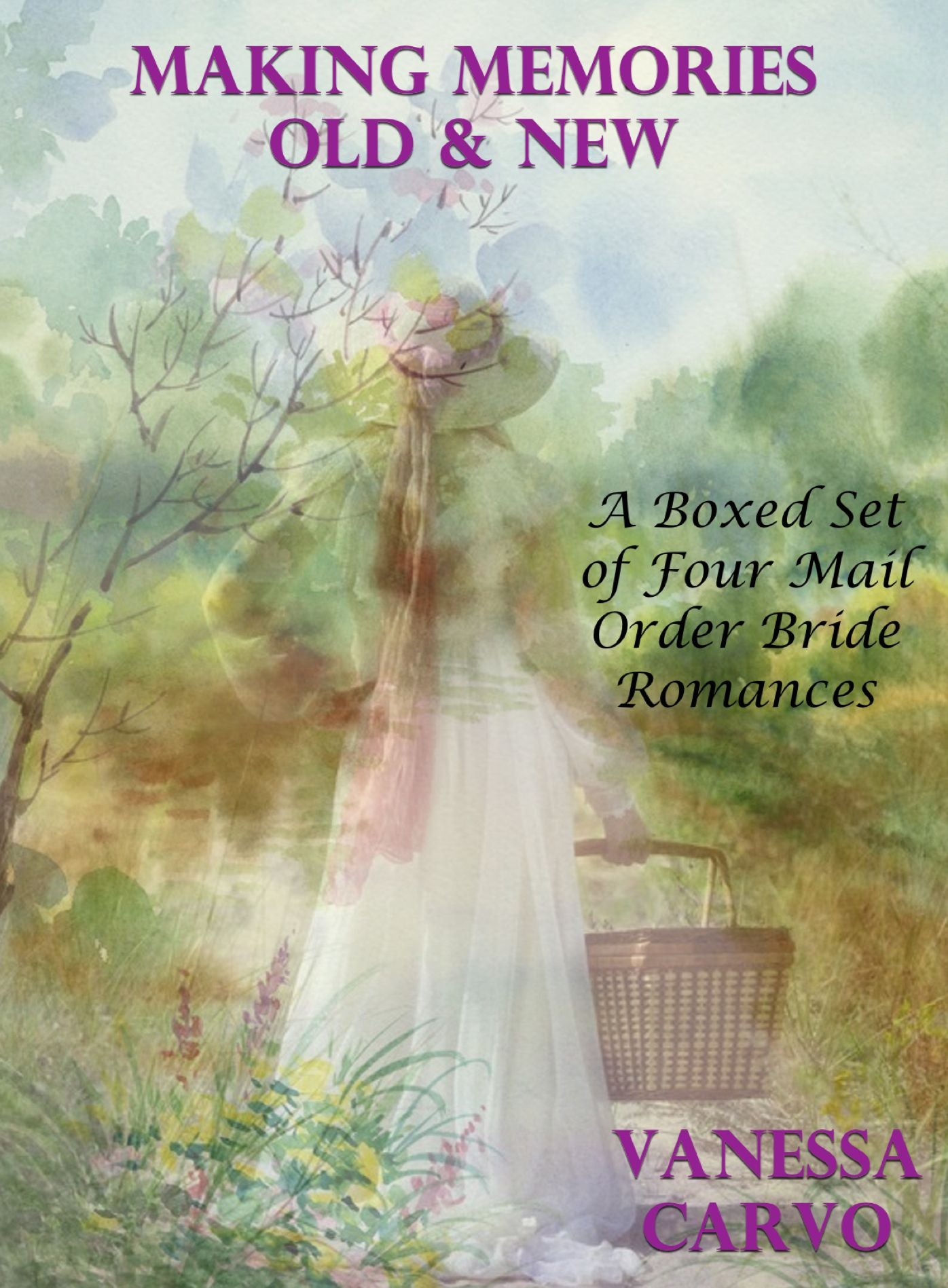 Making Memories Old & New: A Boxed Set of Four Mail Order Bride Romances