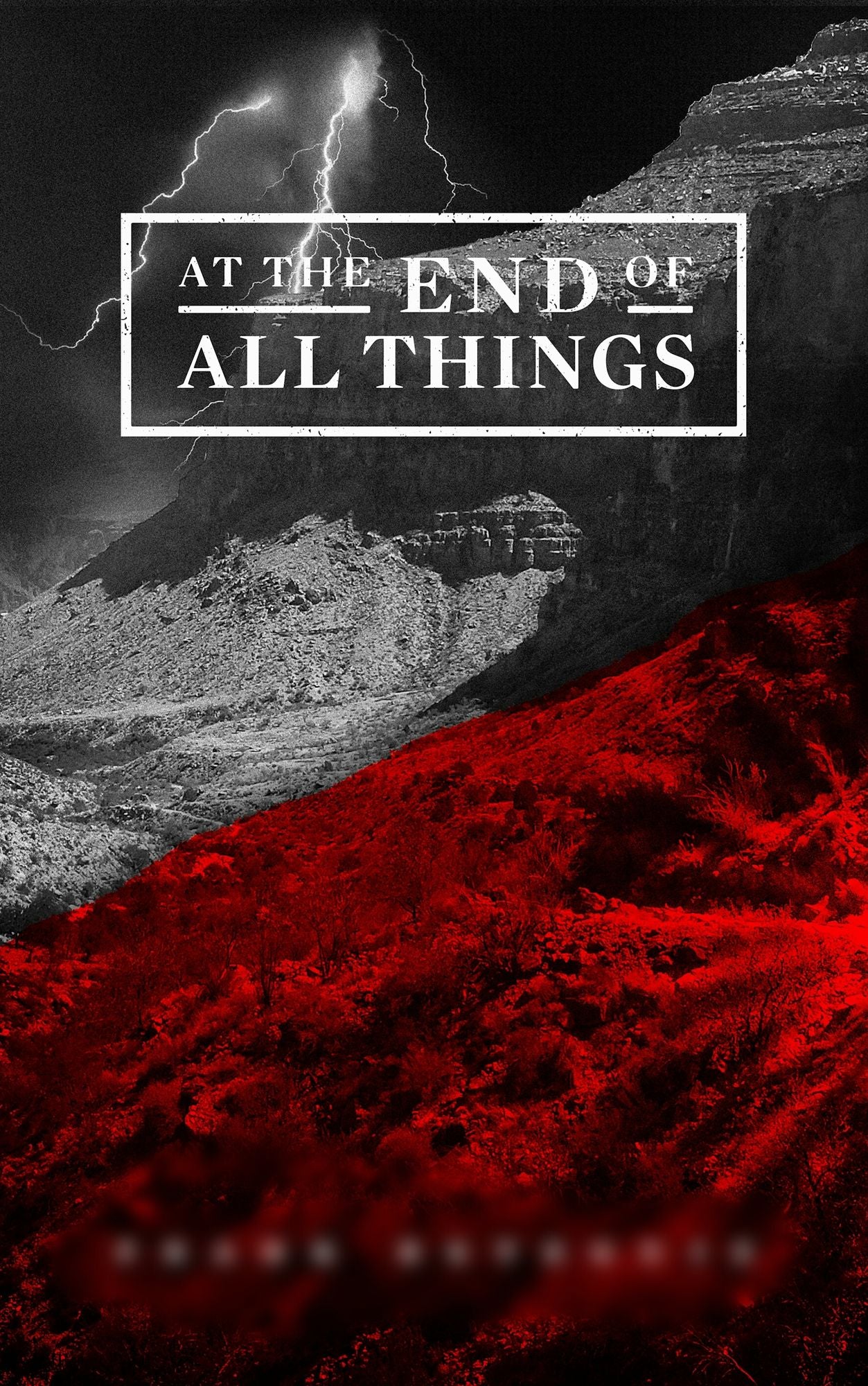 At The End of All Things