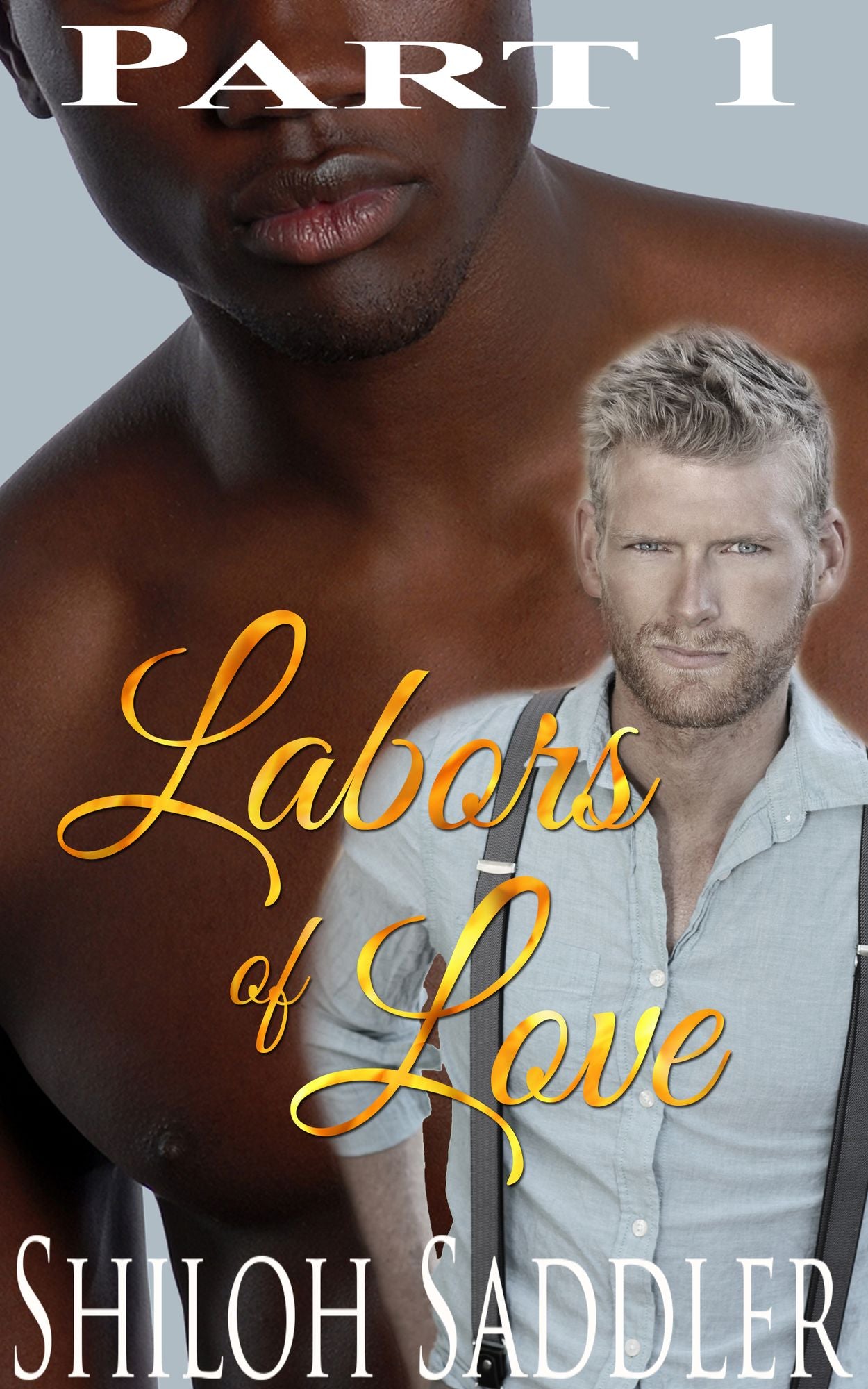 Labors of Love Part 1 (Gay Historical Romance)