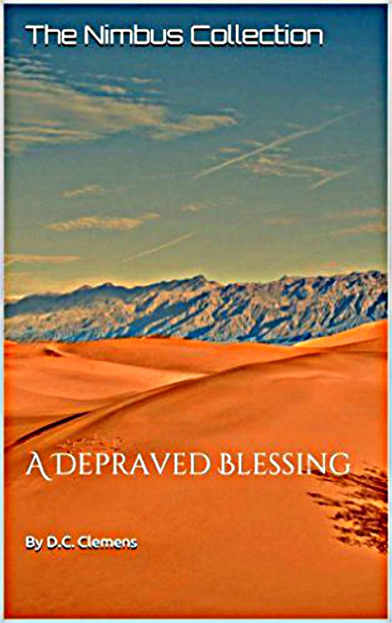 A Depraved Blessing