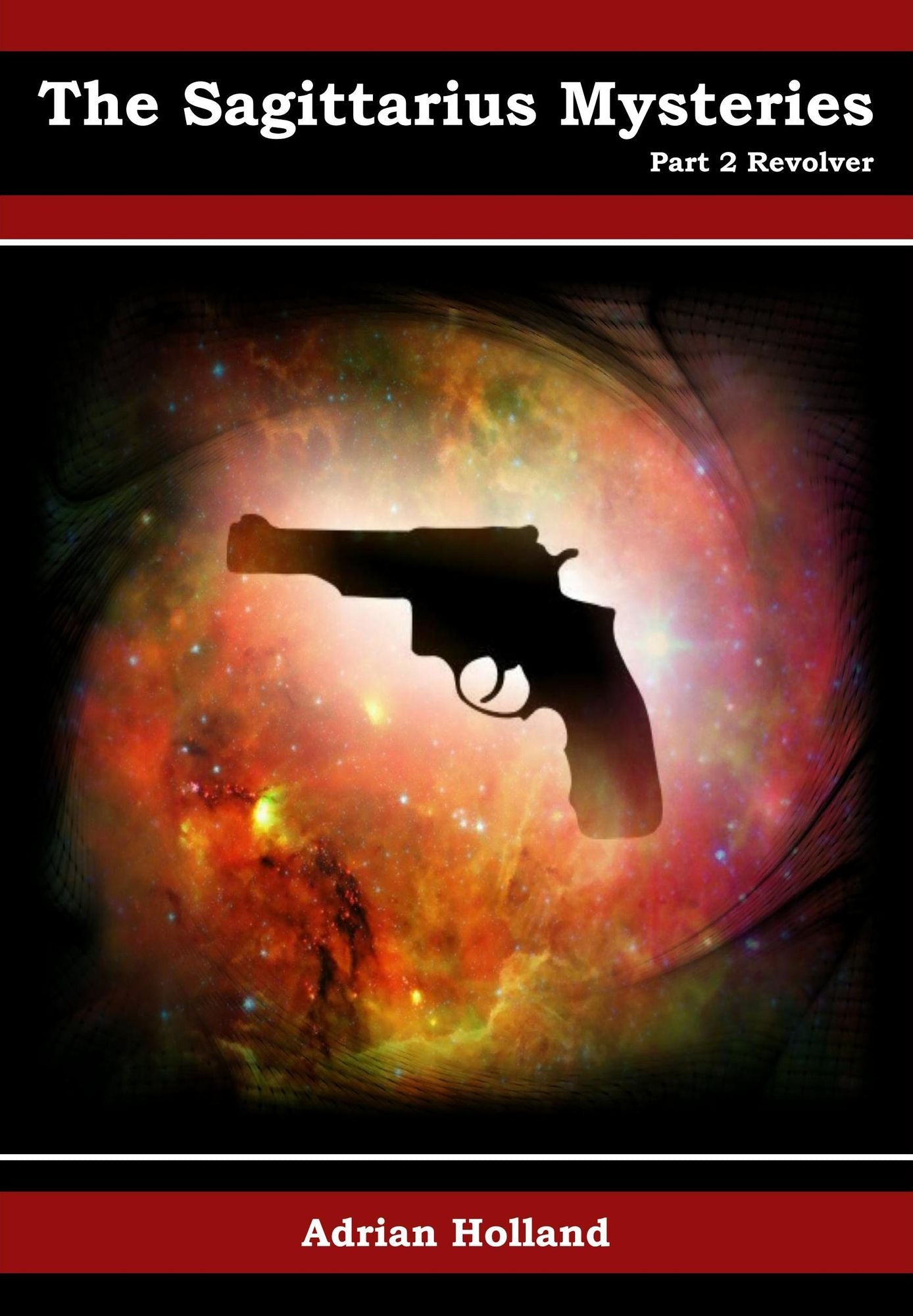The Sagittarius Mysteries: Part 2 Revolver