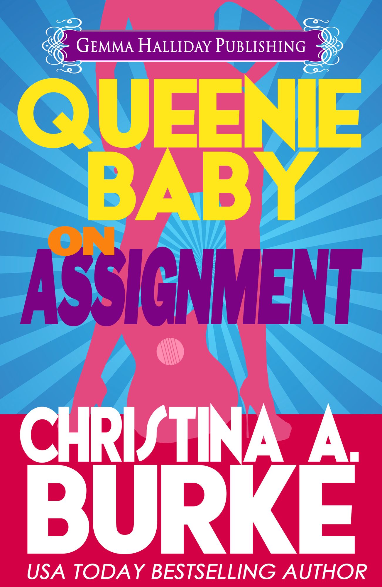 Queenie Baby: On Assignment (Queenie baby book #1)