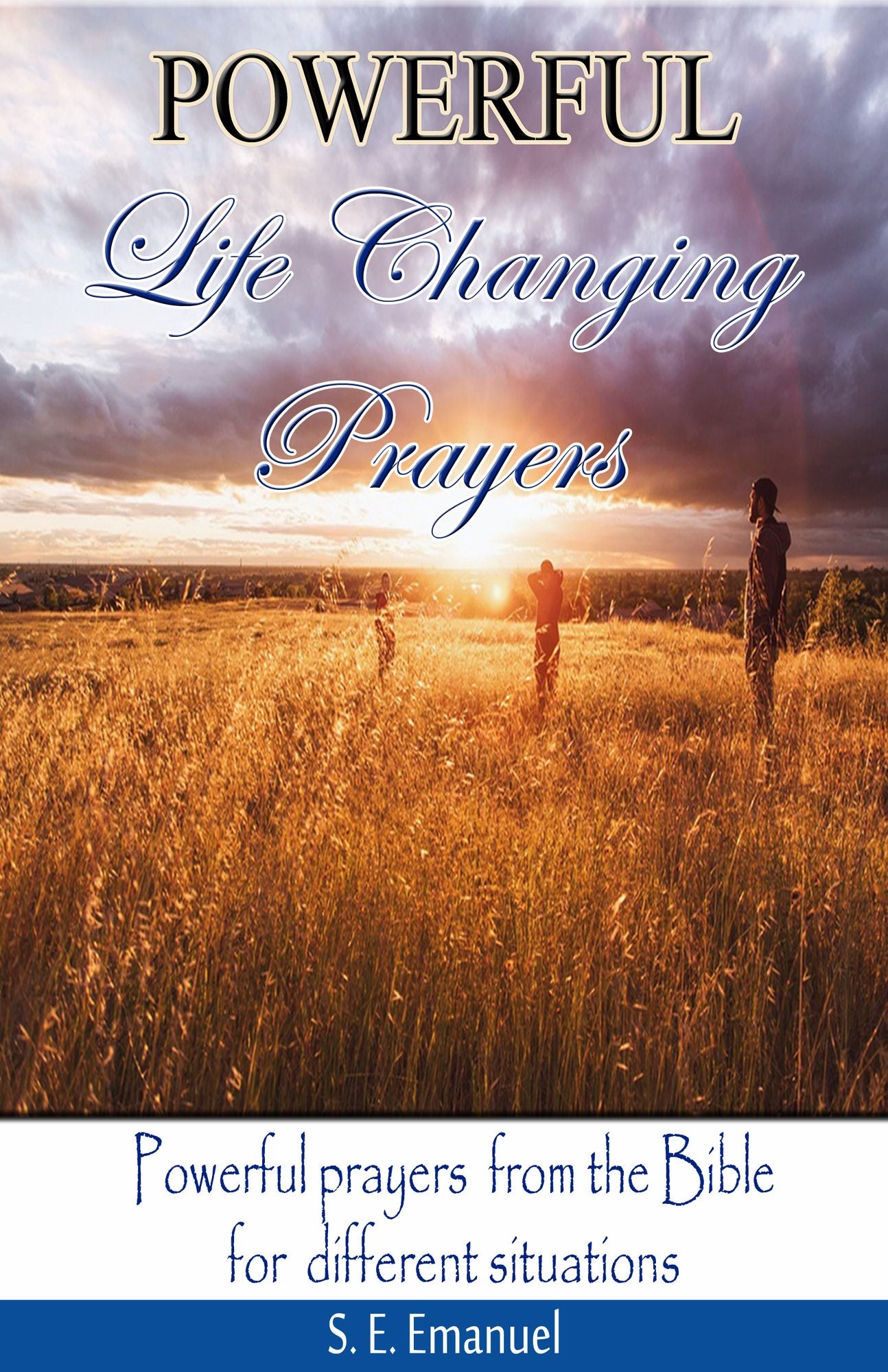 Powerful Life Changing Prayers
