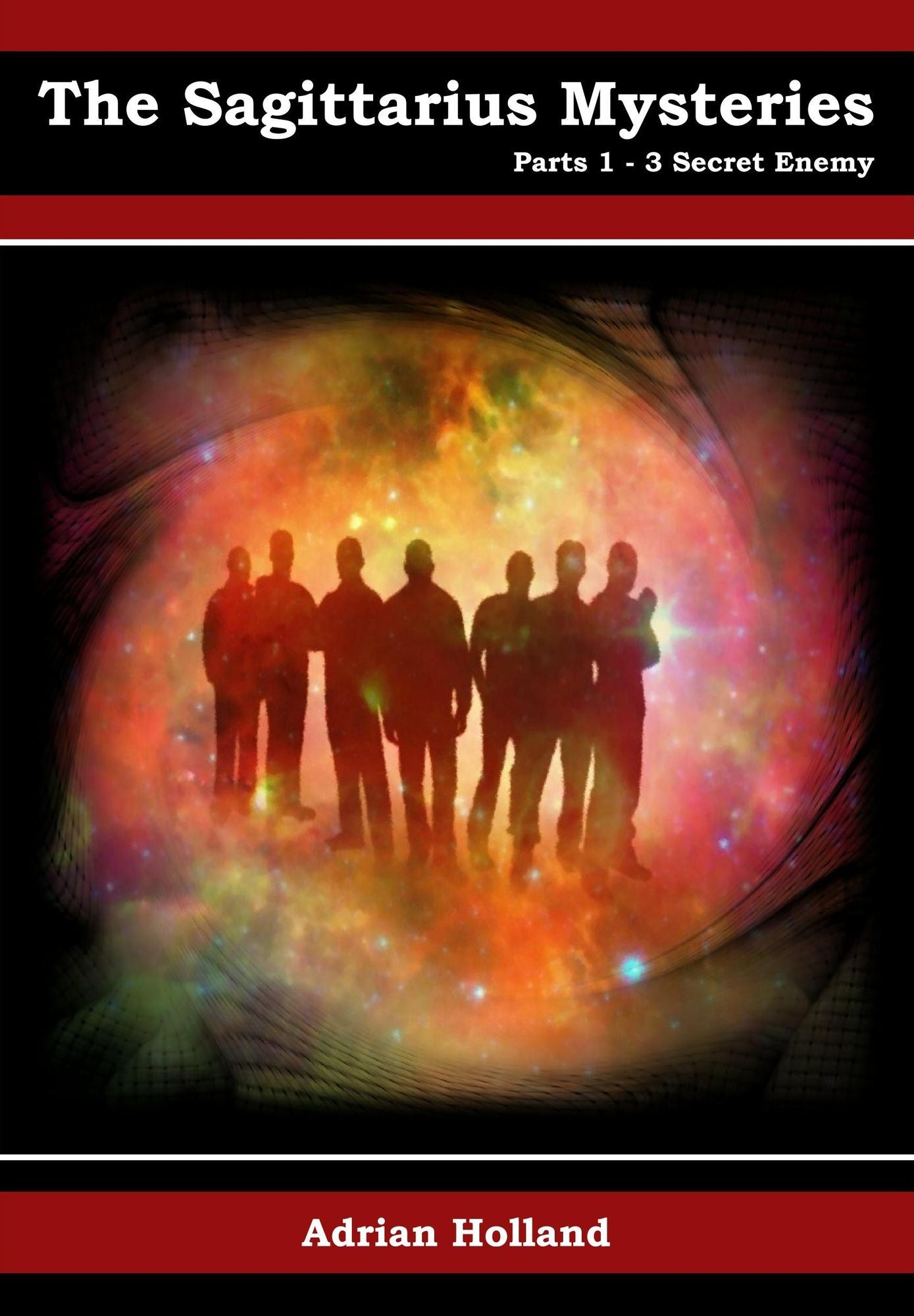 The Sagittarius Mysteries: Parts 1-3 - Secret Enemy