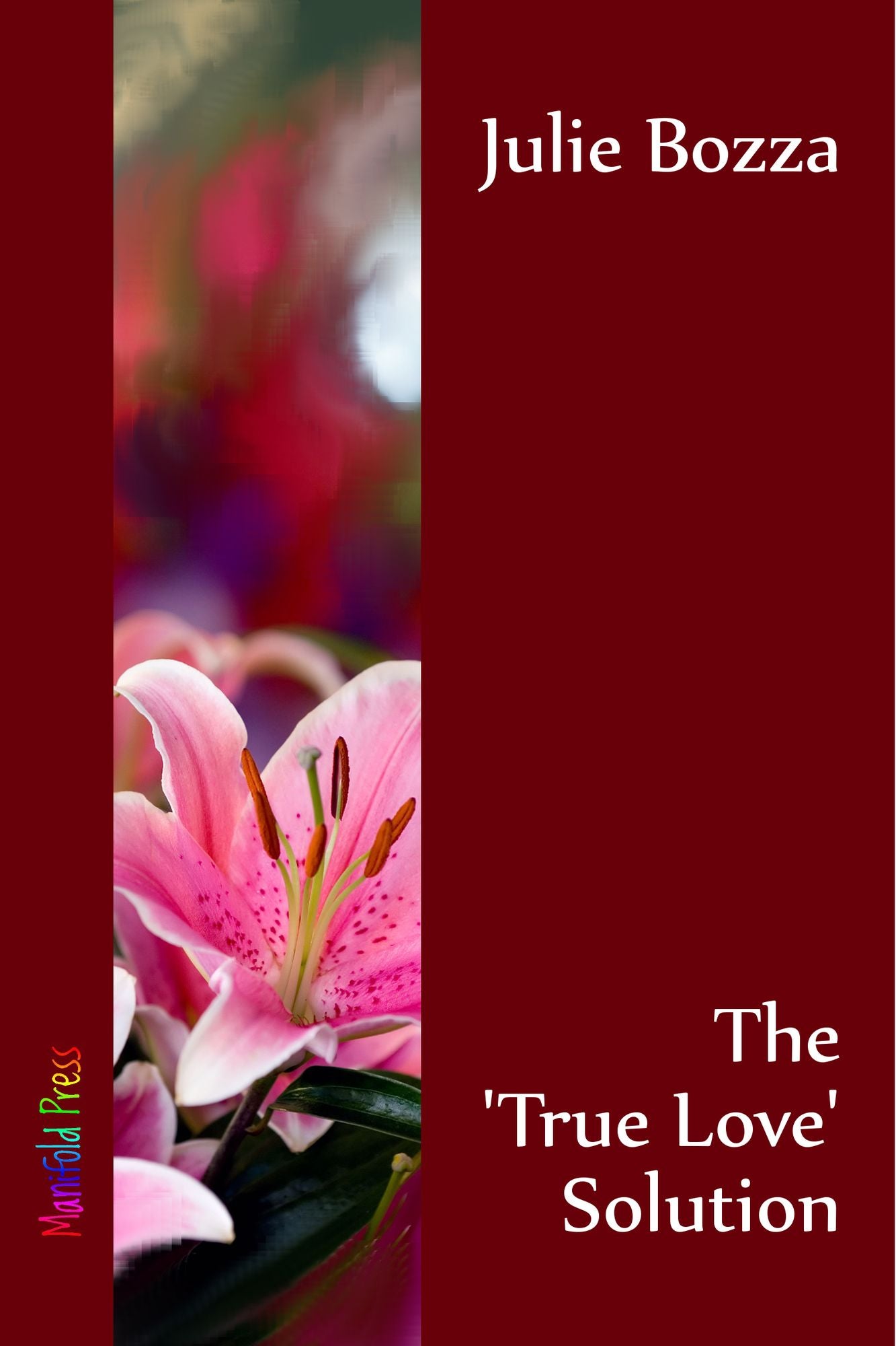 The 'True Love' Solution