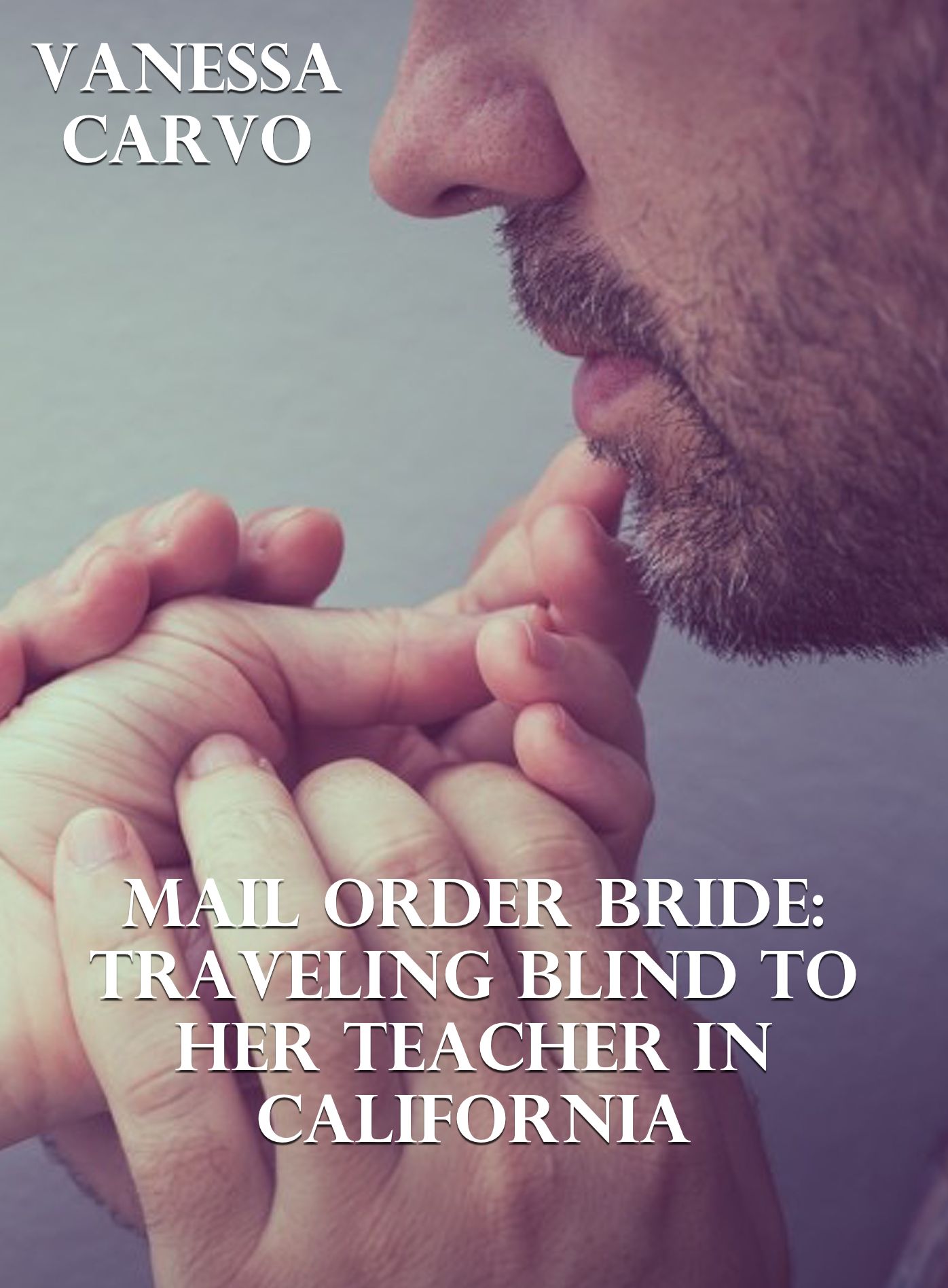 Mail Order Bride: Traveling Blind To Her Teacher In California