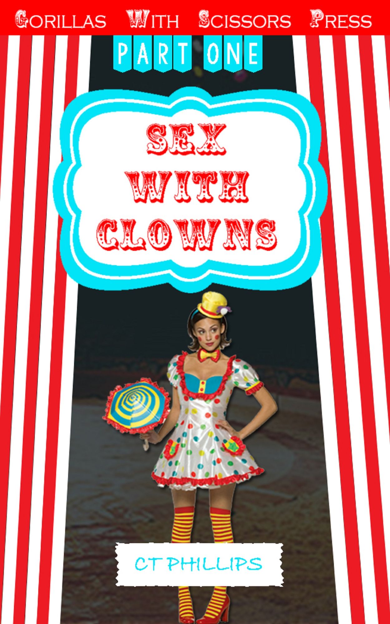Sex With Clowns 1: "Drunken Sex With Clowns"