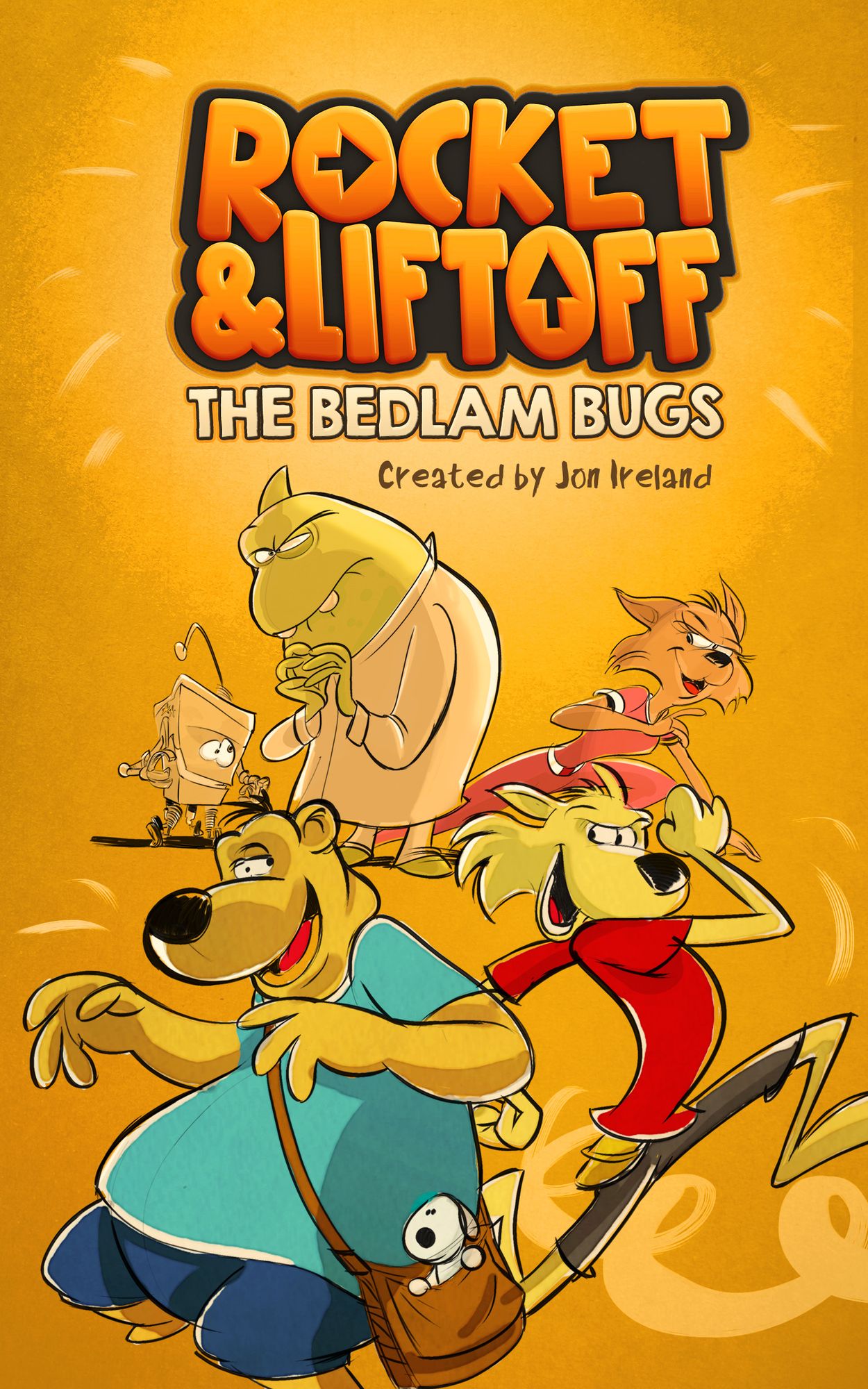Rocket & Liftoff: The Bedlam Bugs