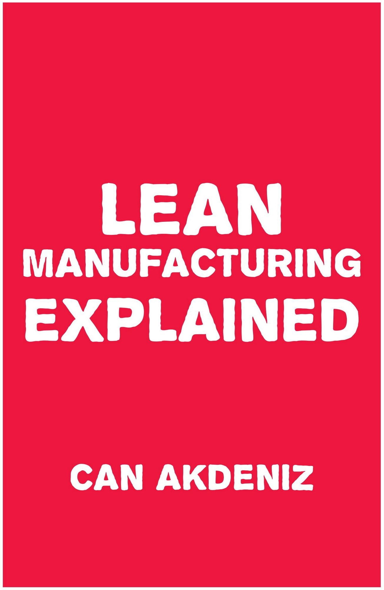 Lean Manufacturing Explained