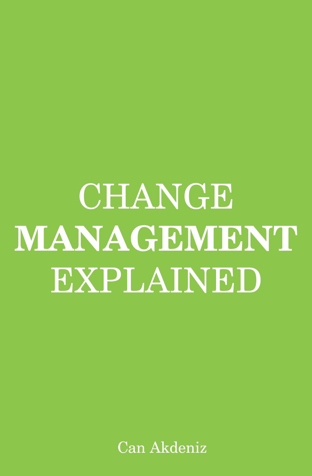 Change Management Explained (MBA Fundamentals)
