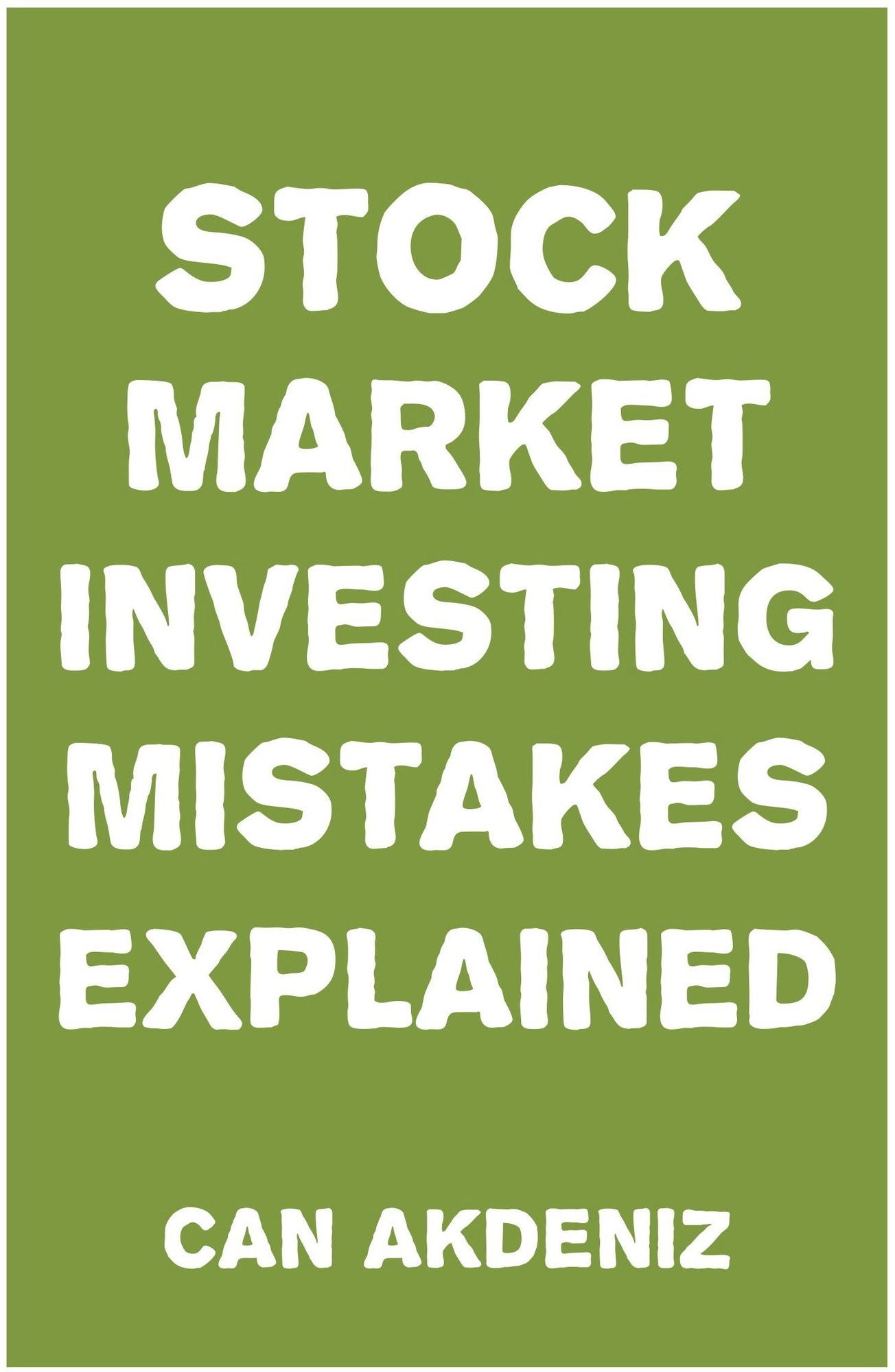 Stock Market Investing Mistakes Explained