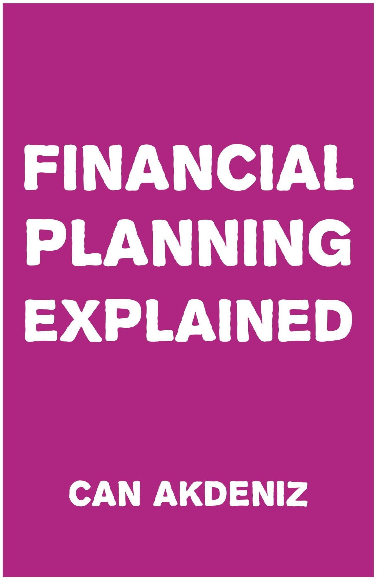 Financial Planning Explained