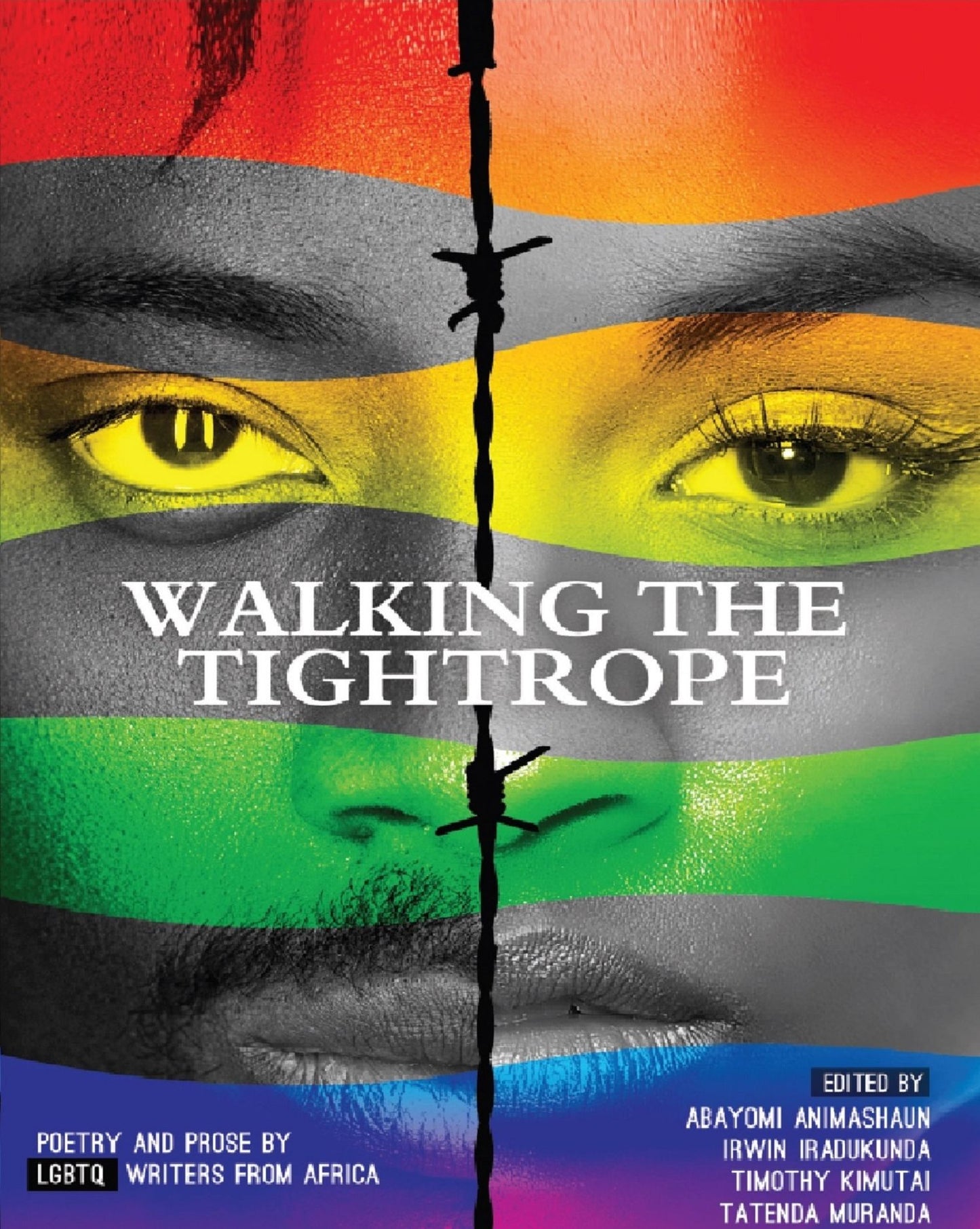 Walking the Tightrope: Poetry and Prose by LGBTQ Writers from Africa