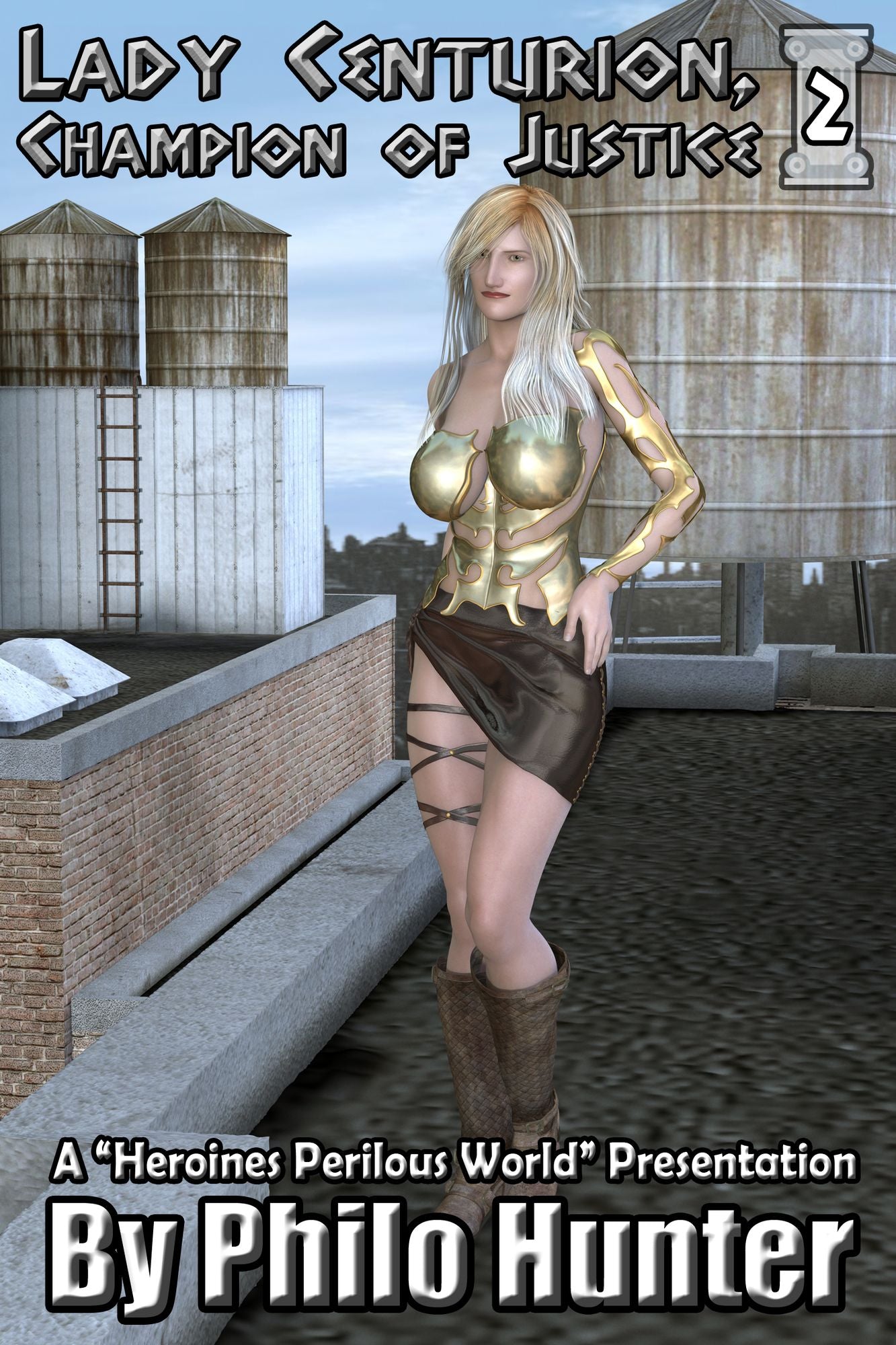 Lady Centurion, Champion of Justice: Book Two