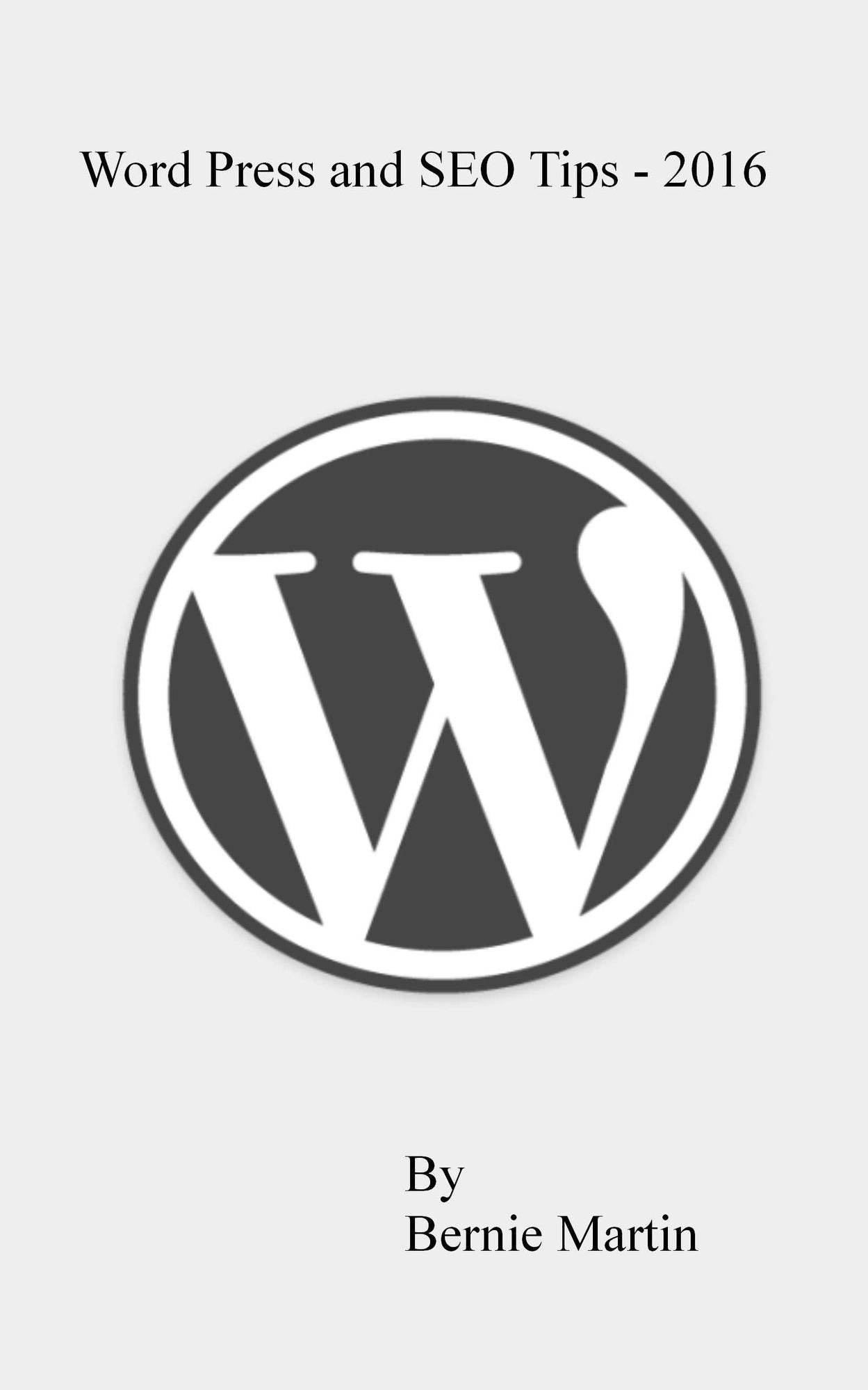 Word Press and SEO Tips: 2016