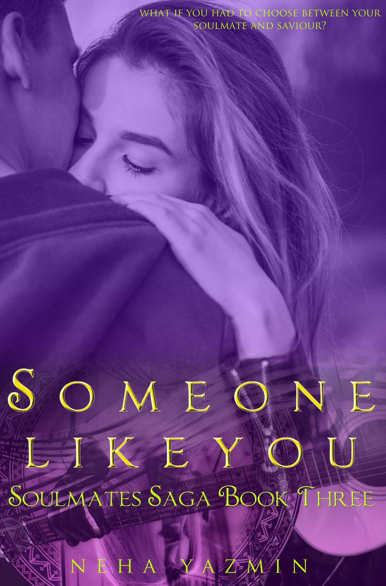 Someone Like You (The Soulmates Saga, Book 3) - A Contemporary Romance Novel