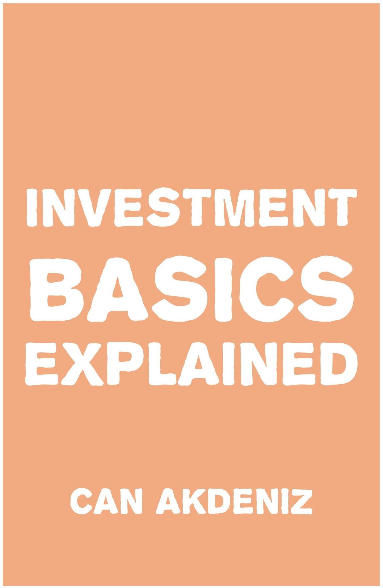 Investment Basics Explained