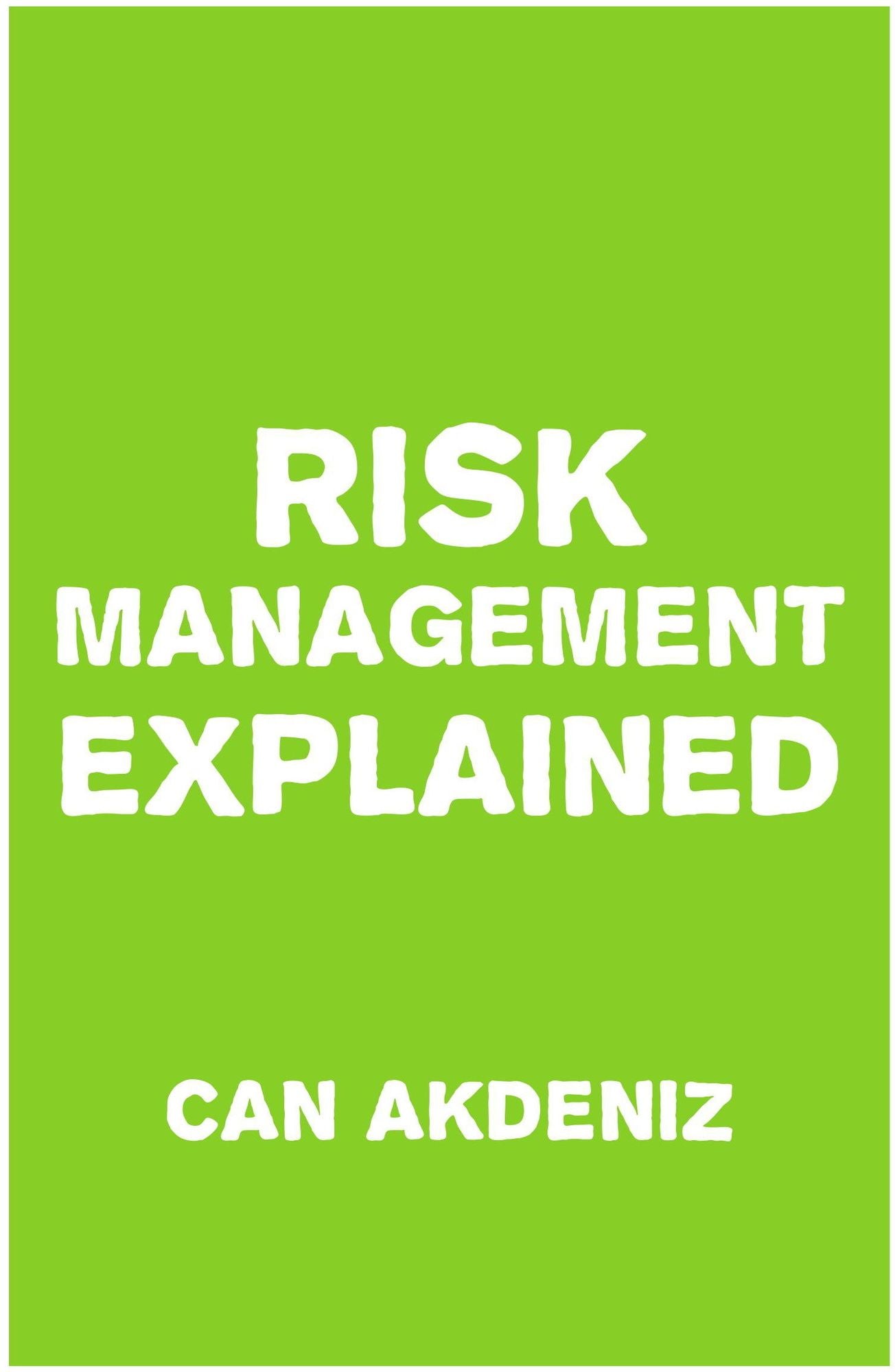 Risk Management Explained