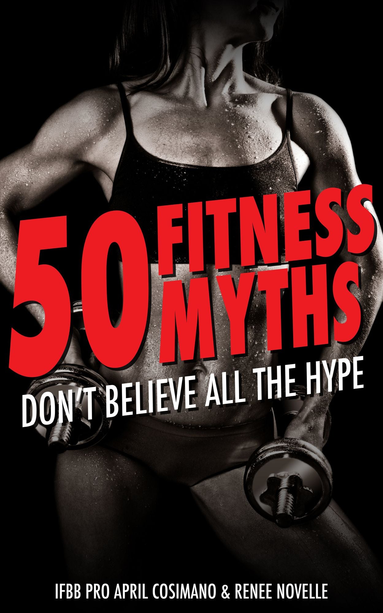 50 Fitness Myths: Don't Believe All the Hype