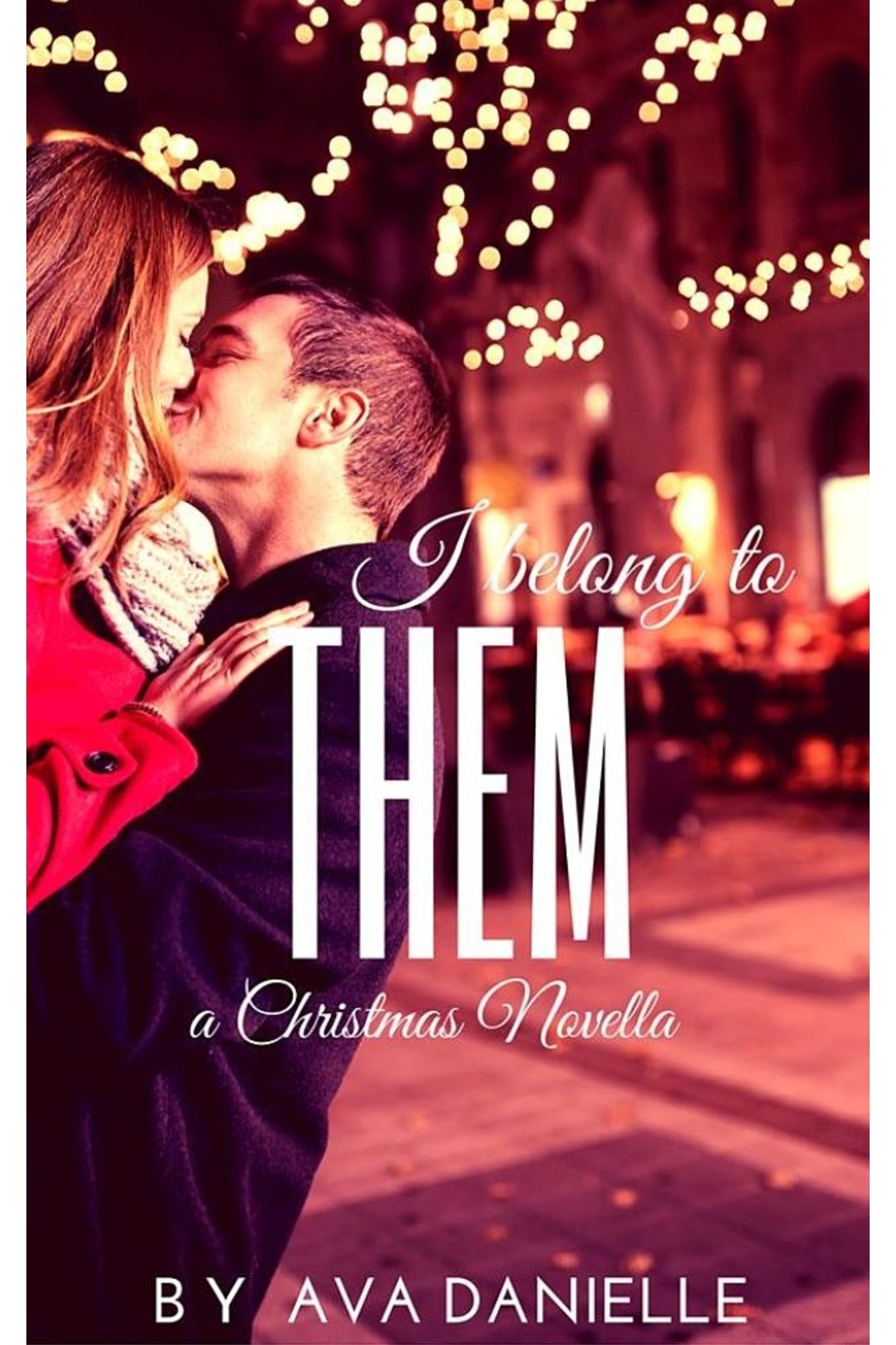 I Belong To Them (Christmas Novella)