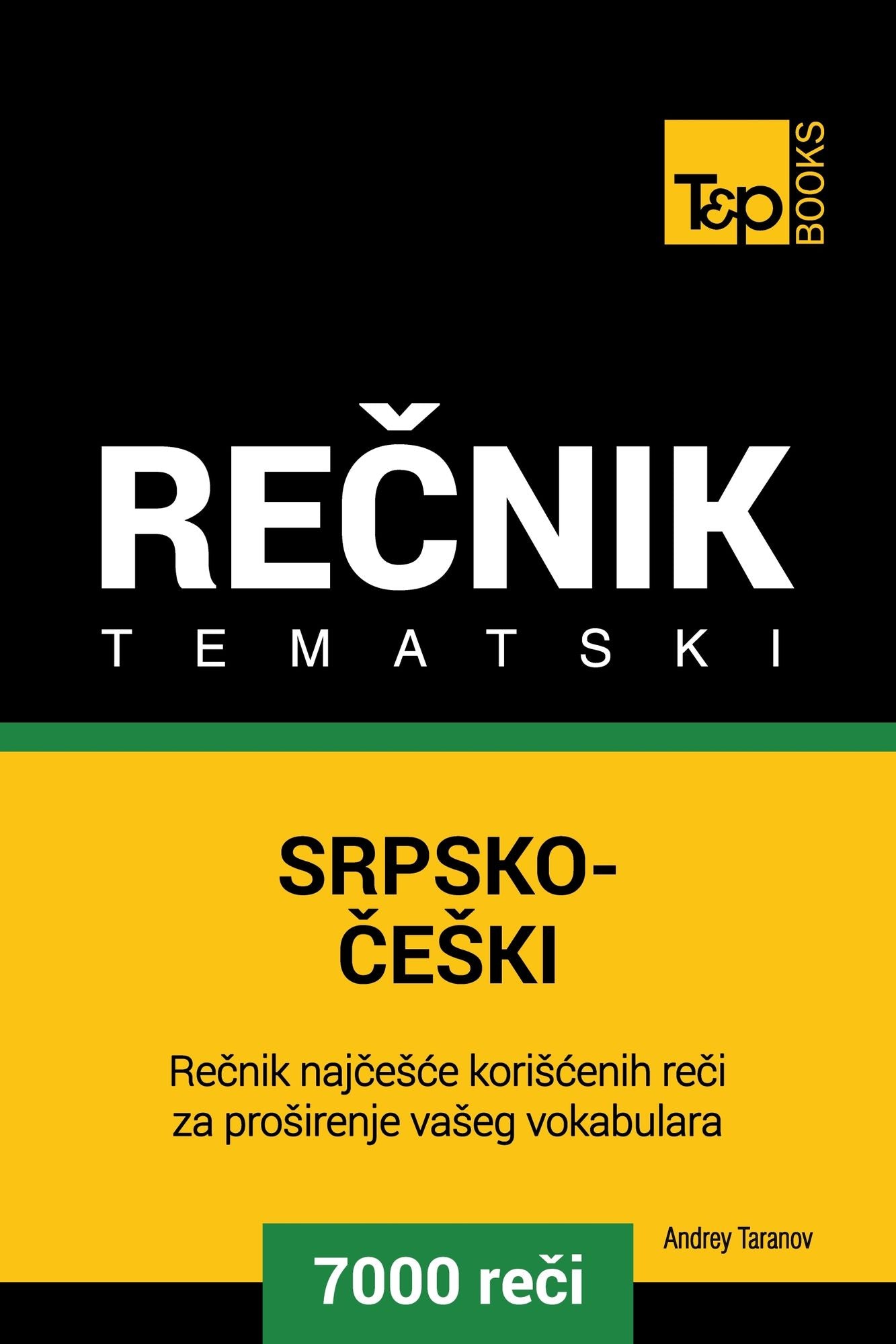 Srpsko-Ceski tematski recnik: 7000 korisnih reci