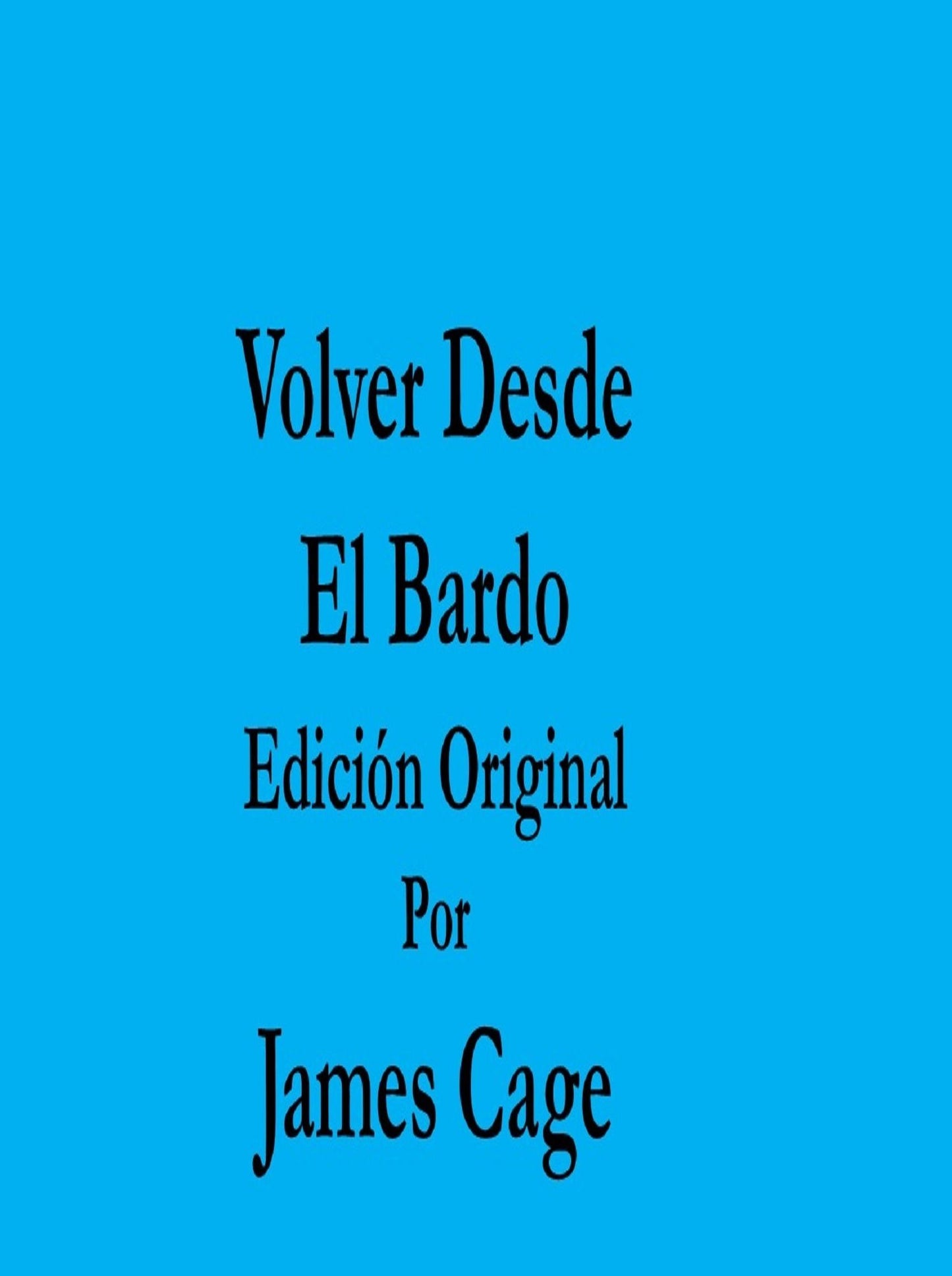 Volver Desde El Bardo Edición Original