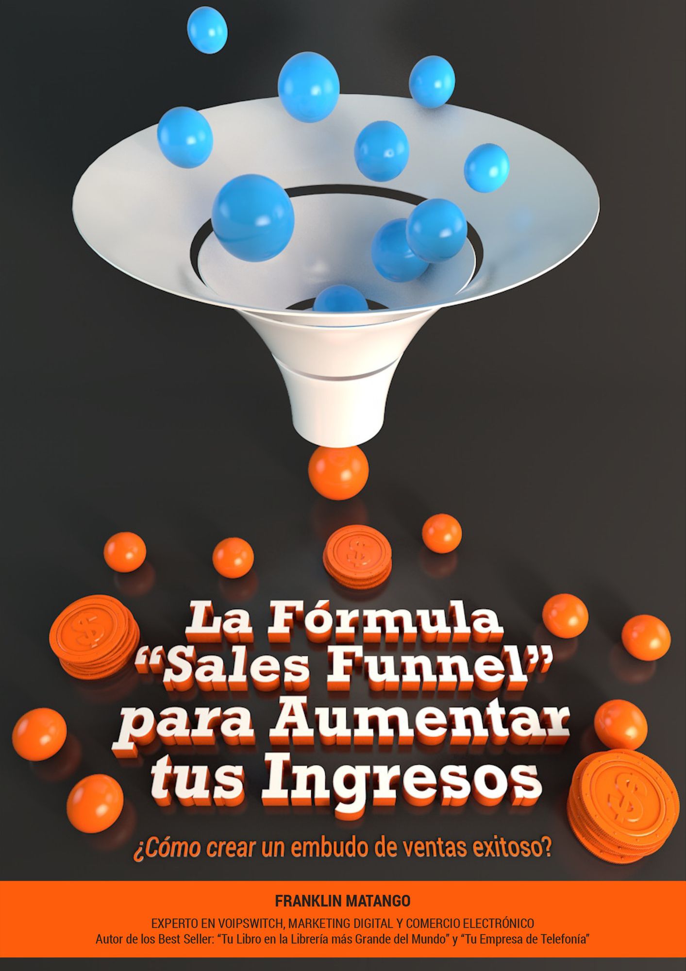La Formula "Sales Funnel" para Aumentar tus Ingresos: Como crear un embudo de ventas exitoso?